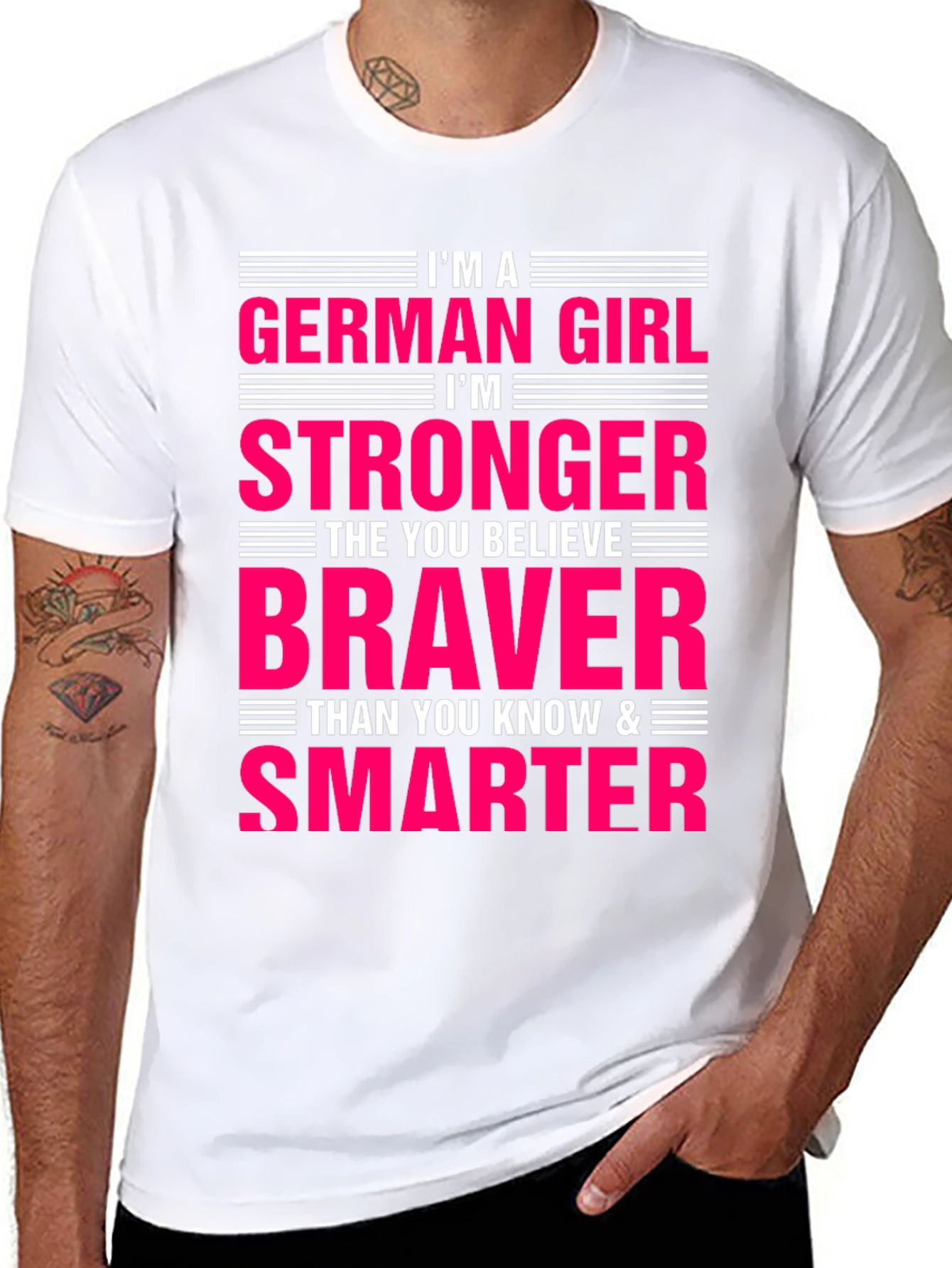 German Girl Strong Braver Smarter T-Shirt