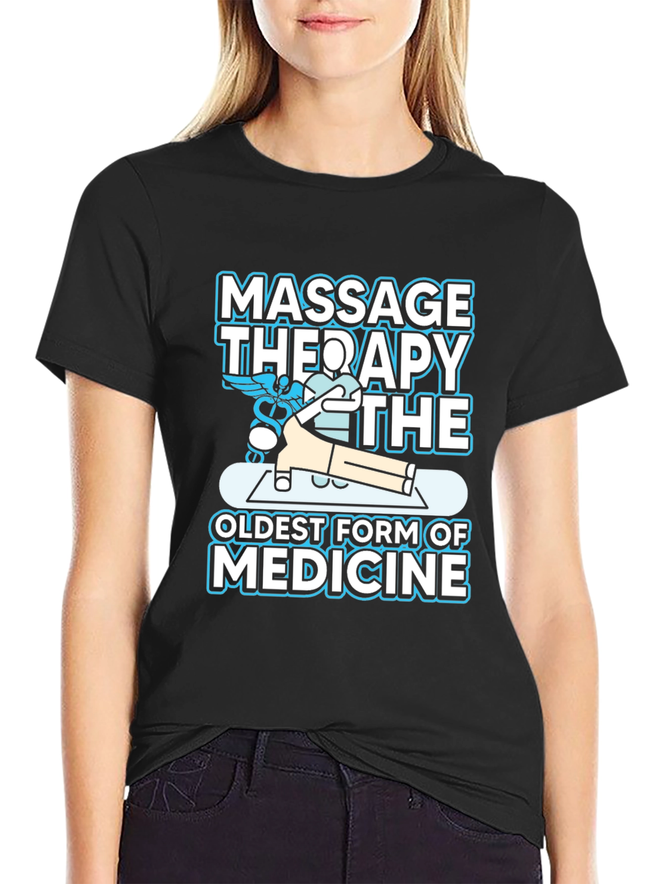 Massage Therapy Shirt - Oldest Form of Medicine