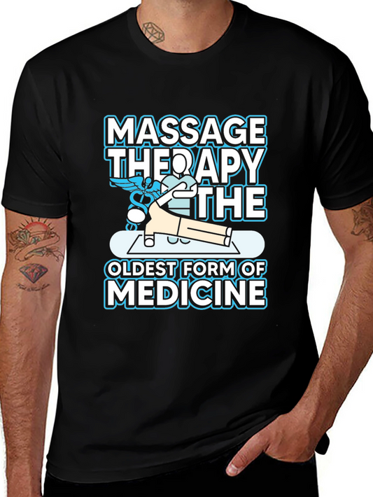 Massage Therapy Shirt - Oldest Form of Medicine
