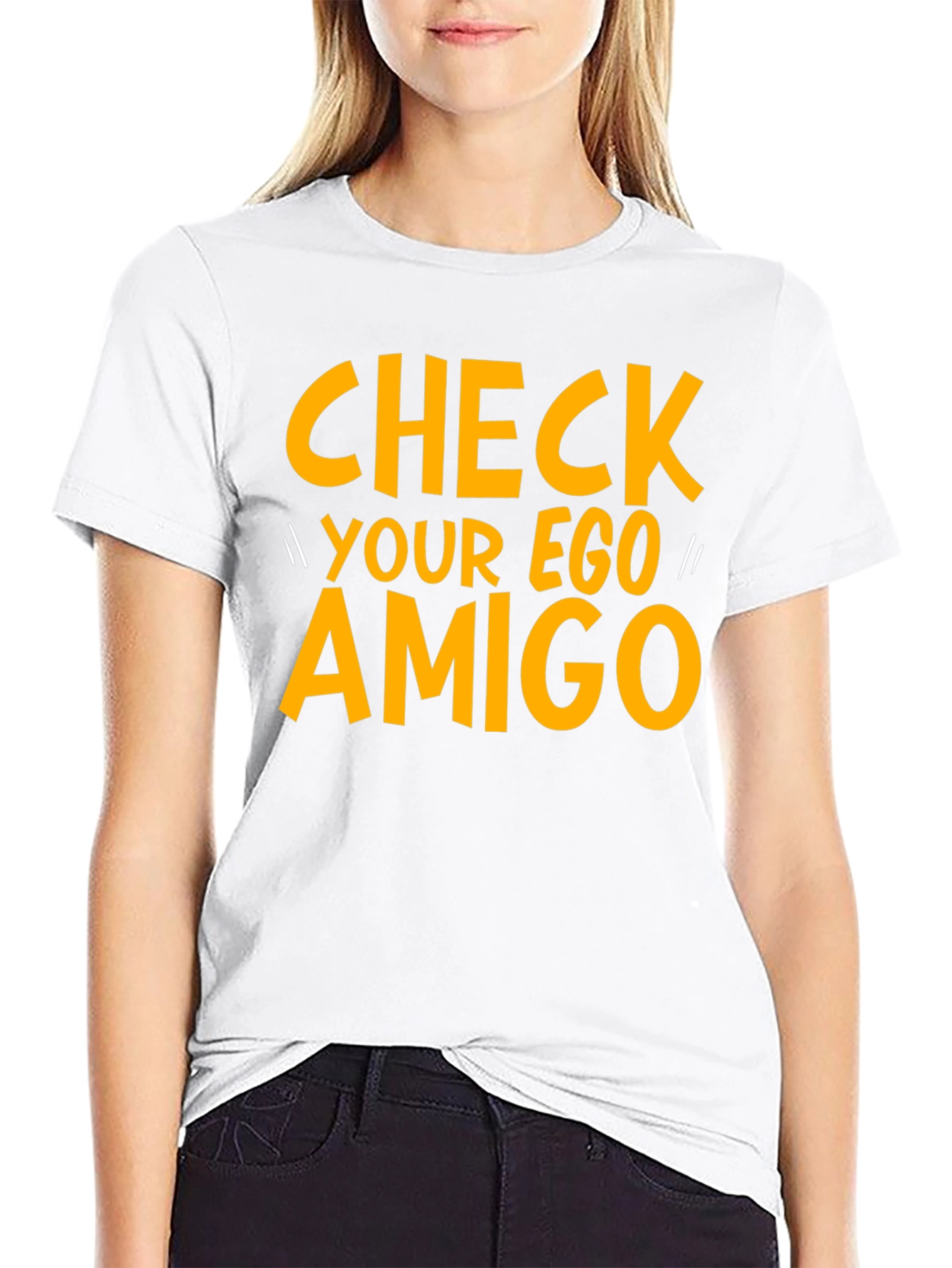 Check Your Ego Amigo Graphic Tee