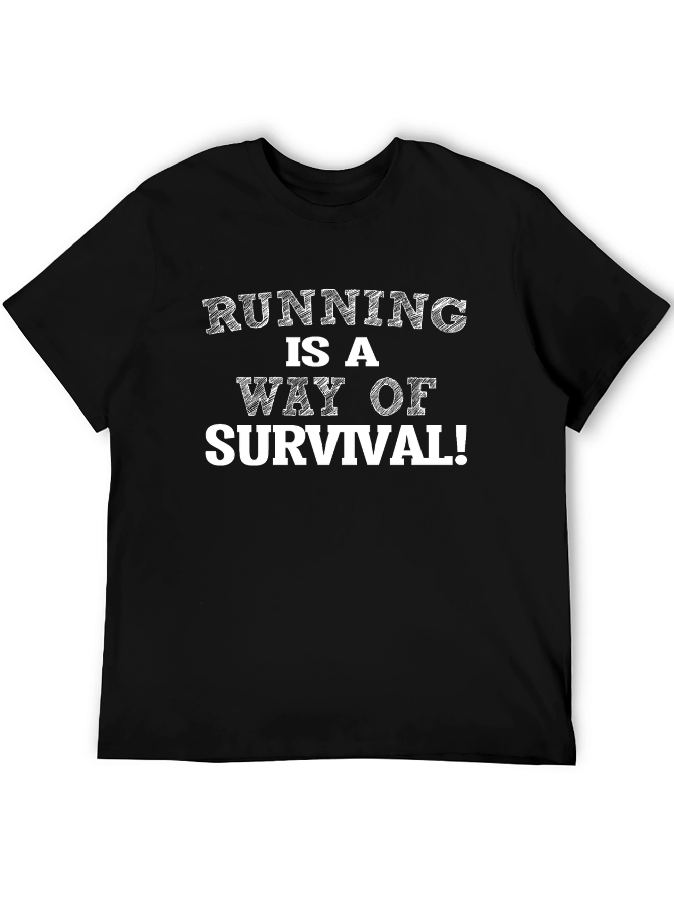Running Is A Way Of Survival Black T-Shirt