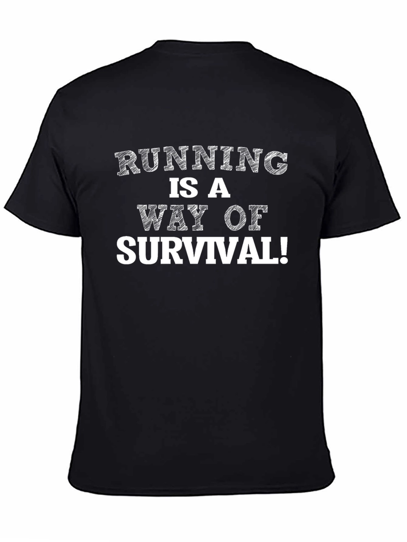Running Is A Way Of Survival Black T-Shirt
