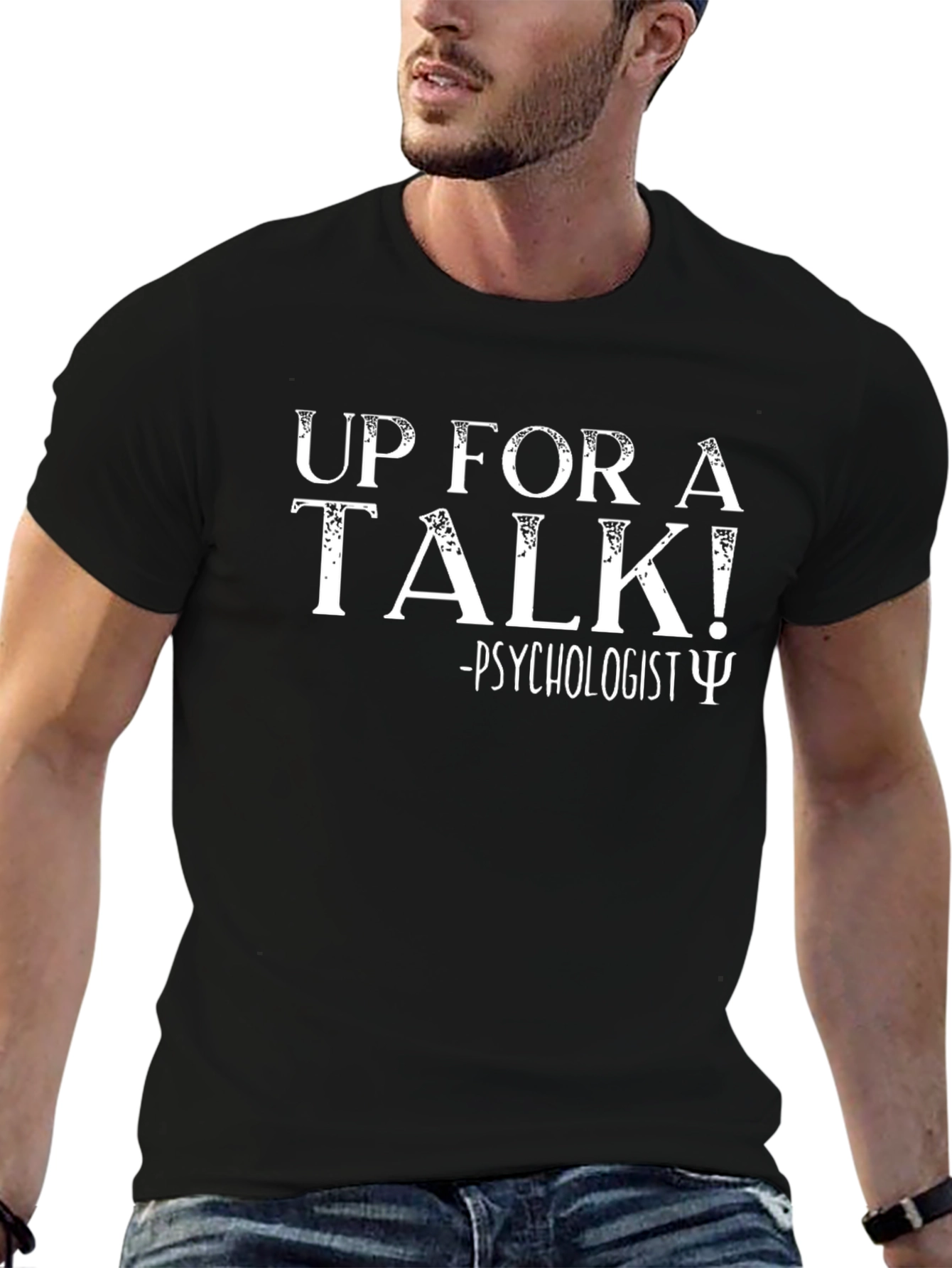 Psychologist Humor T-Shirt: Up For A Talk!