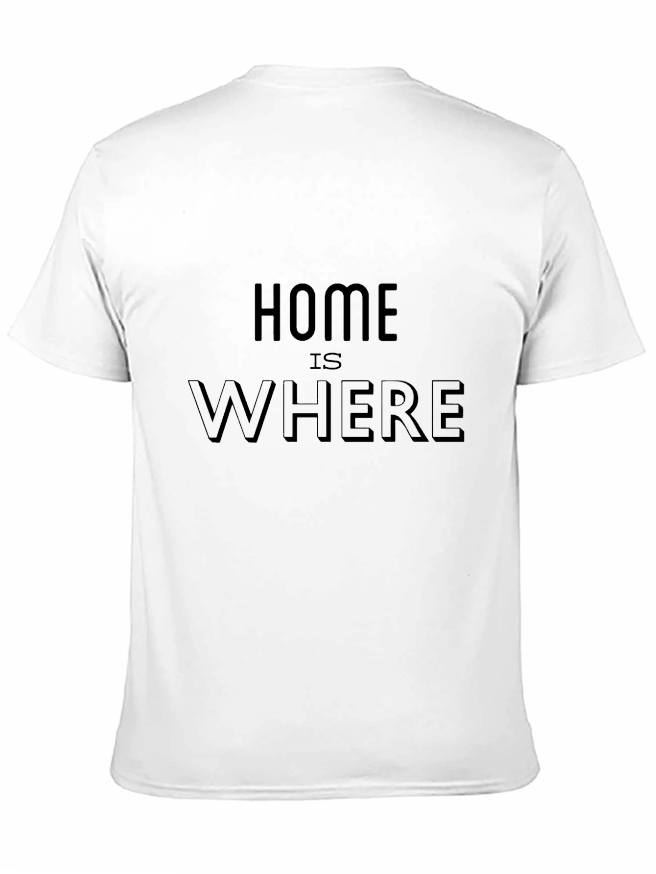 Home Is Where T-Shirt - Soft Cotton Blend