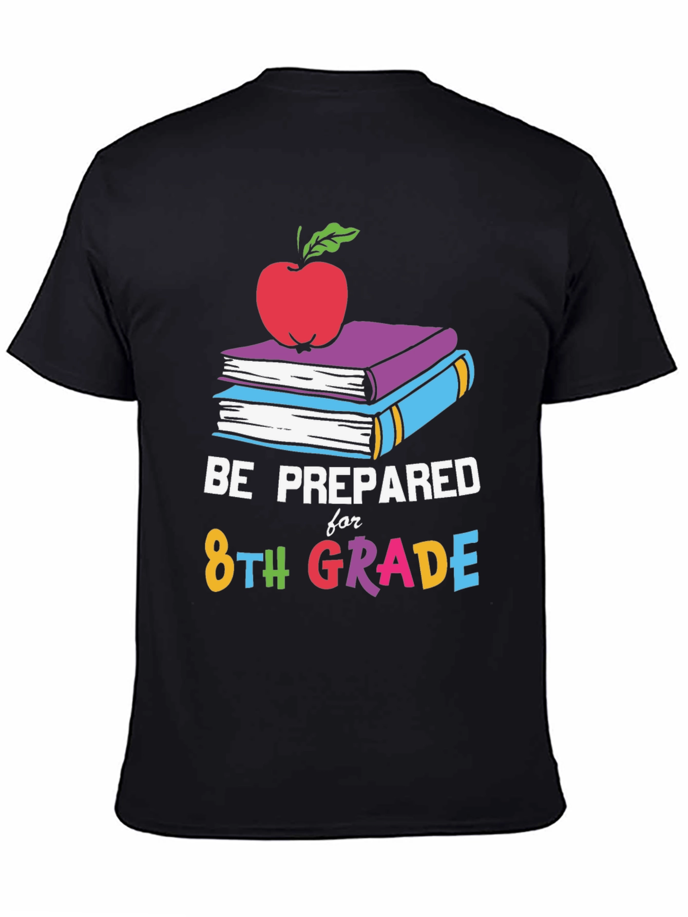 Be Prepared for 8th Grade T-Shirt