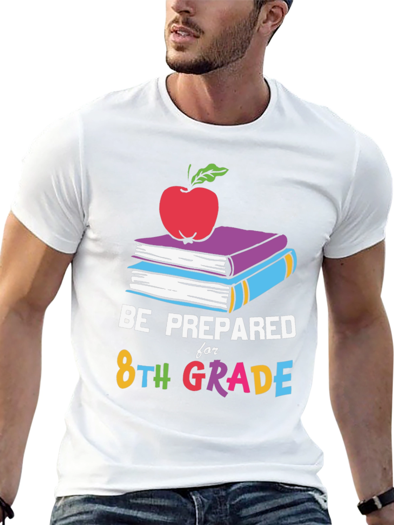 Be Prepared for 8th Grade T-Shirt