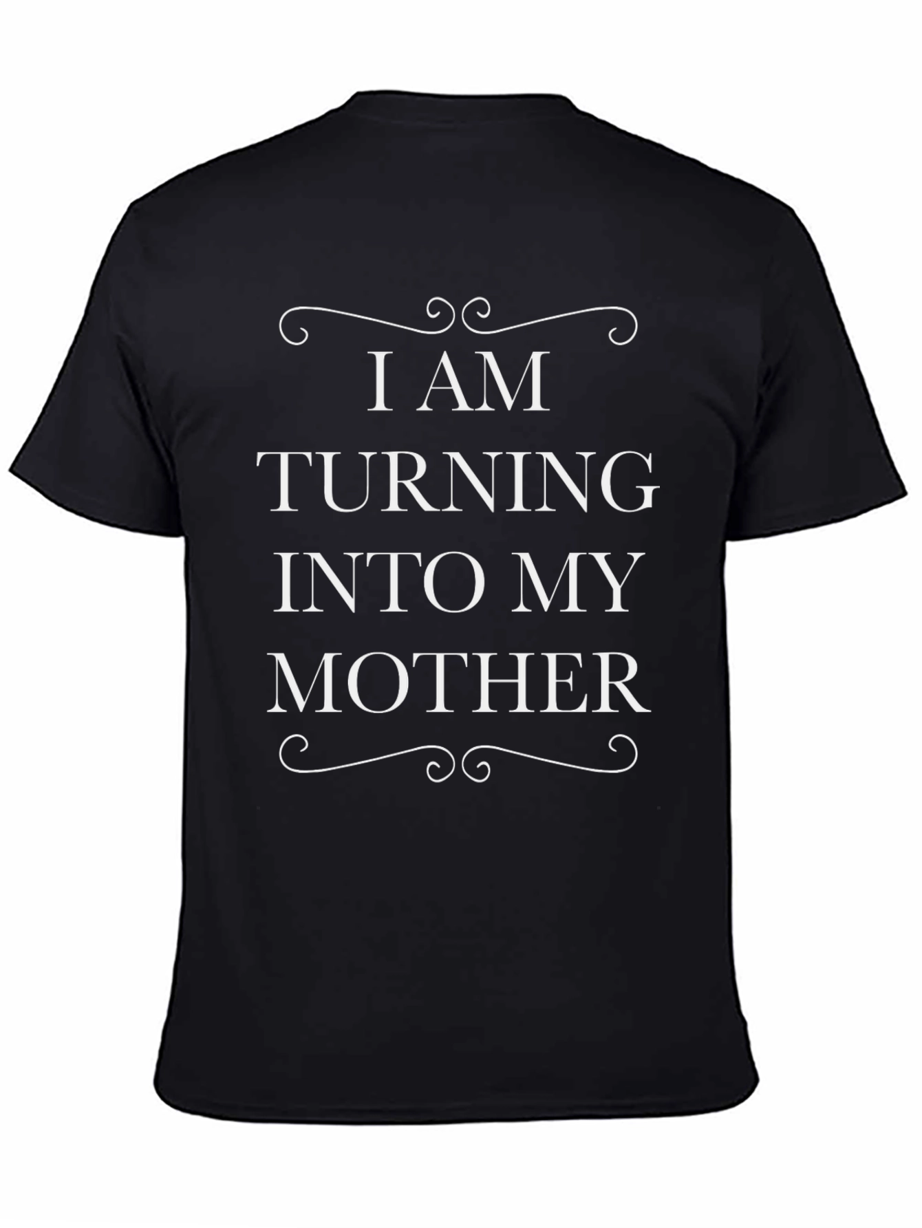 Turning Into My Mother Graphic Tee