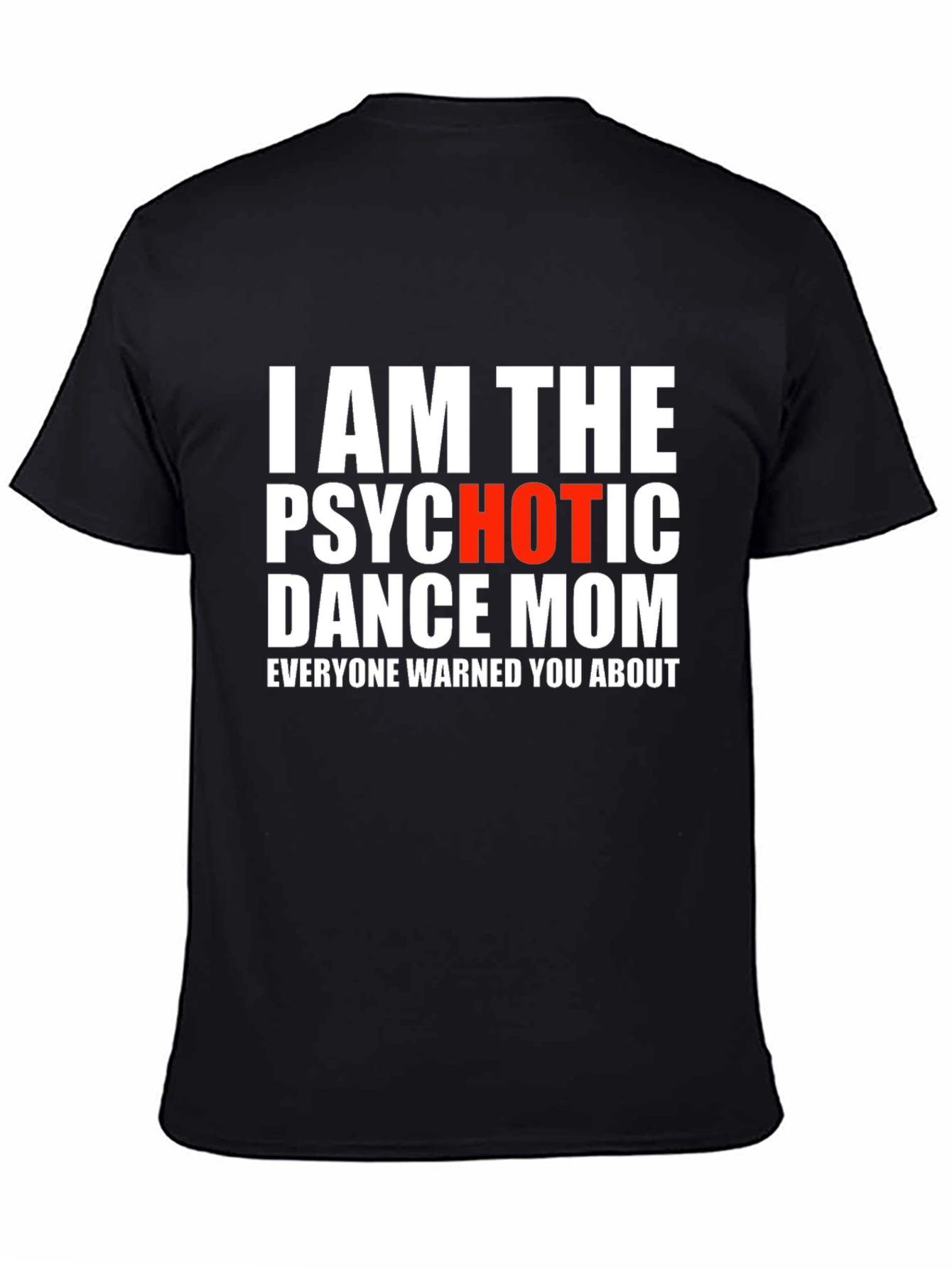 Psychotic Dance Mom Graphic Tee - Black