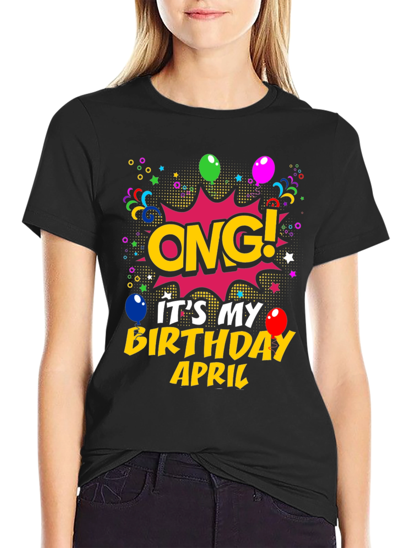 OMG! Its My Birthday April T-Shirt