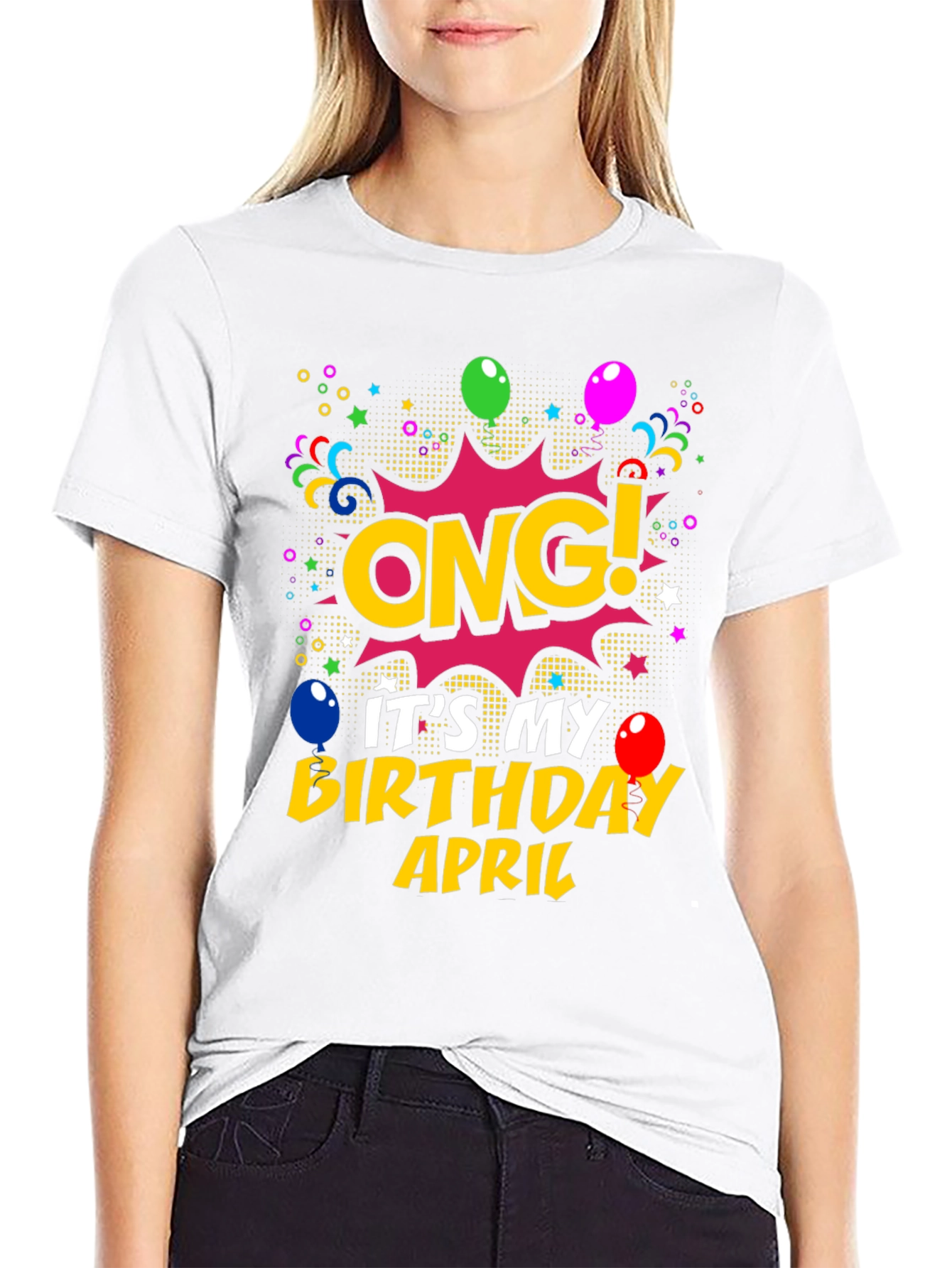 OMG! Its My Birthday April T-Shirt