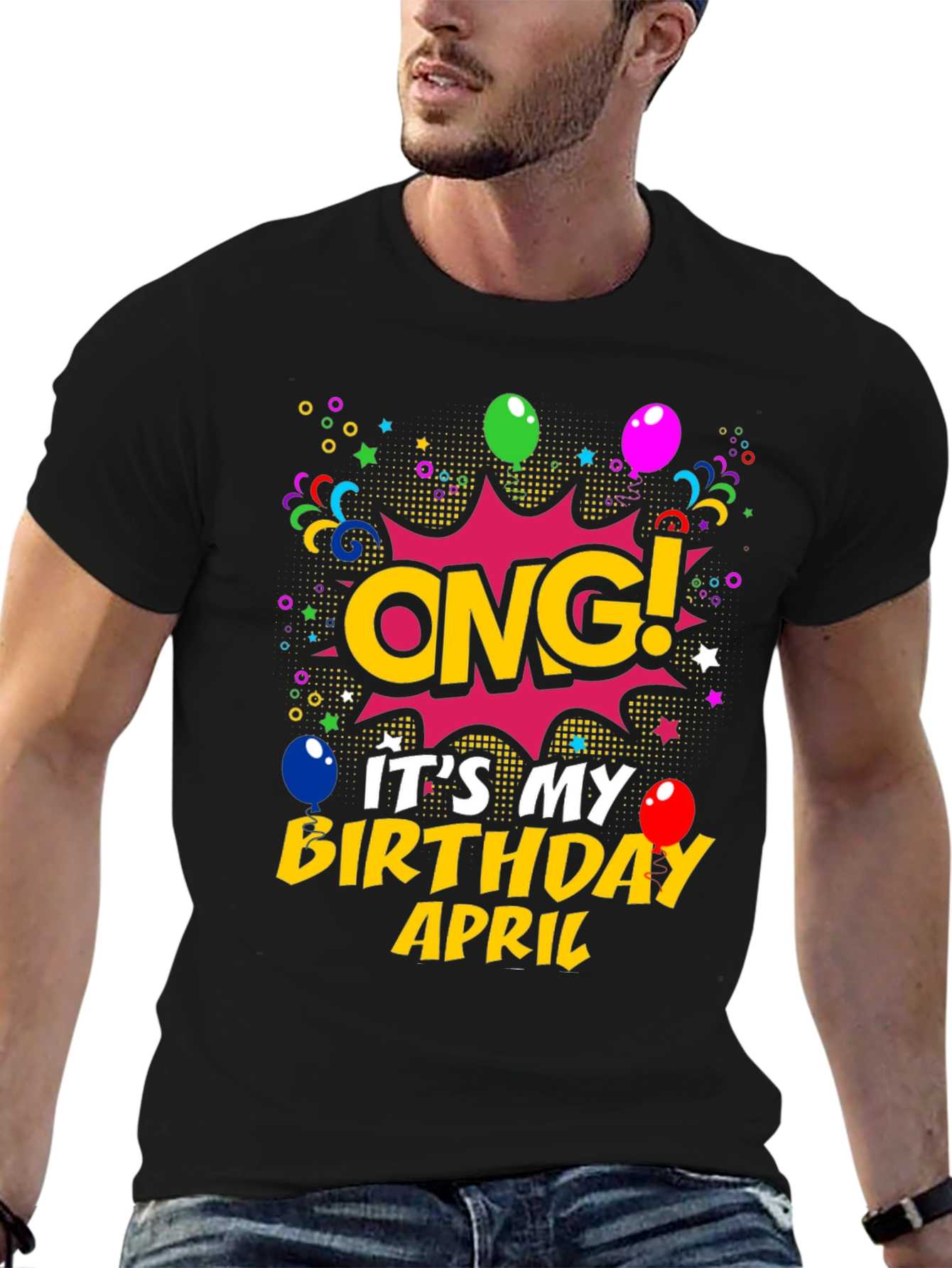 OMG! Its My Birthday April T-Shirt
