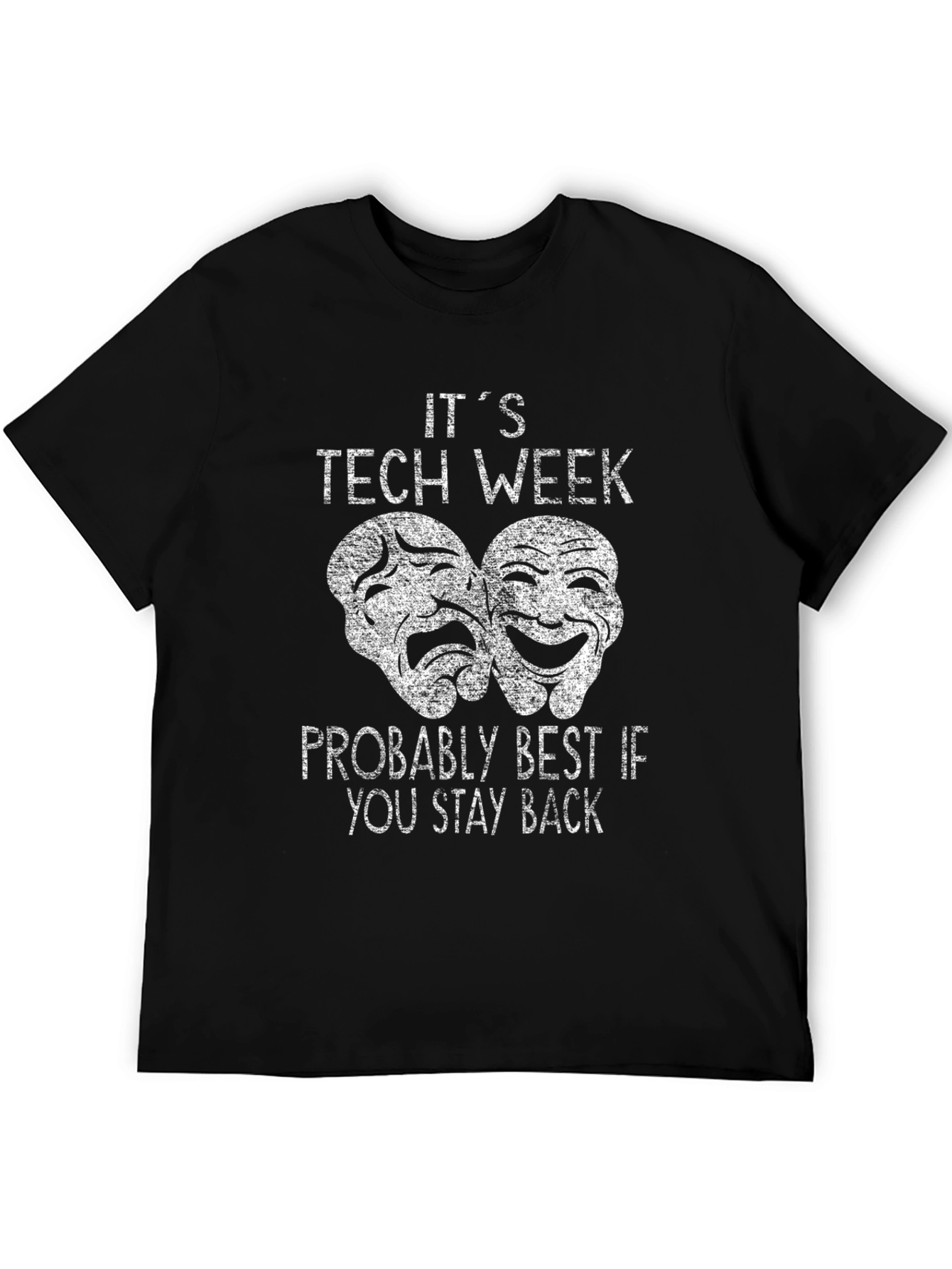 Its Tech Week Theatre Mask Graphic Tee