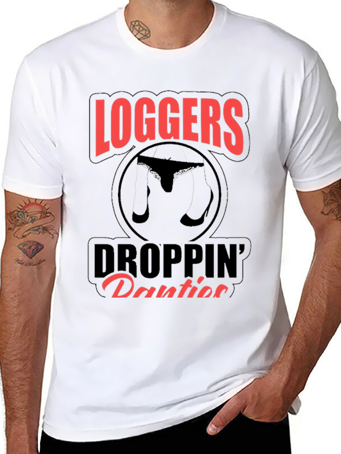 Loggers Droppin Panties Graphic T-Shirt