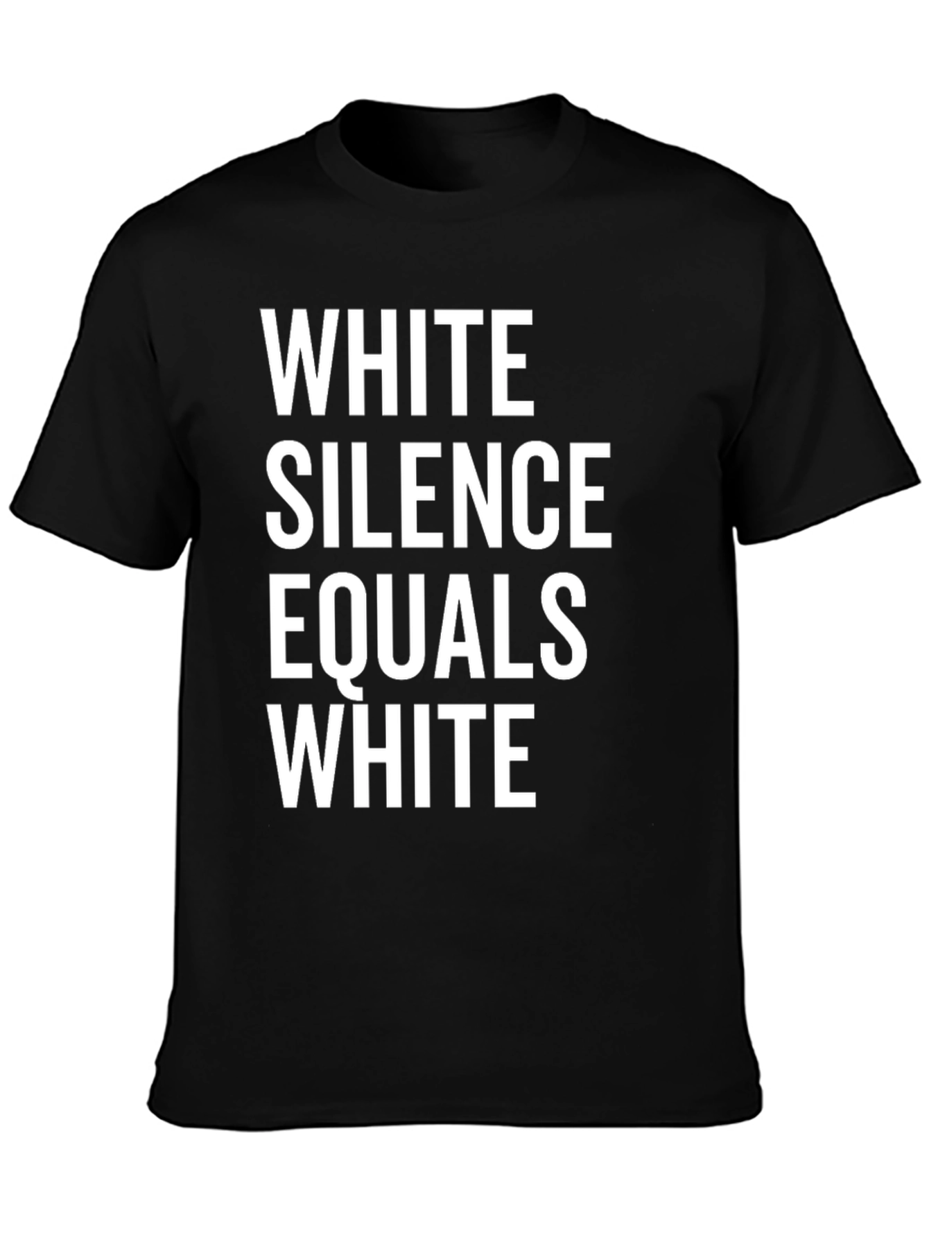 Statement T-Shirt - White Silence Equals White