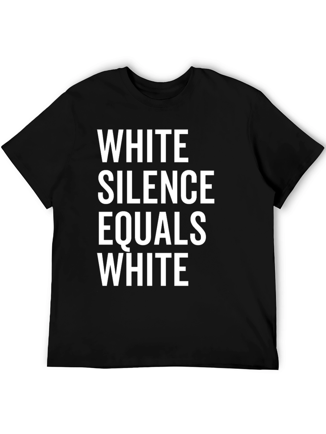 Statement T-Shirt - White Silence Equals White