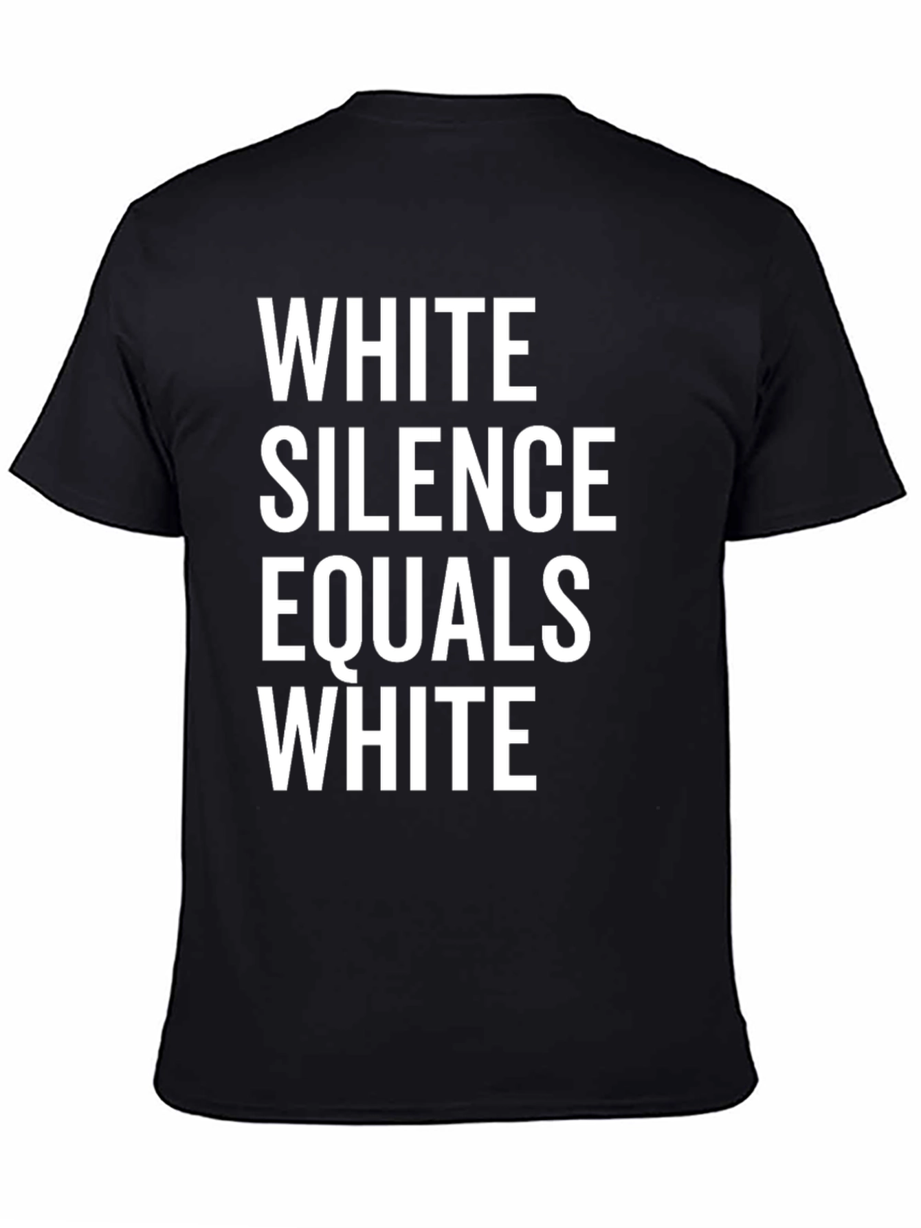 Statement T-Shirt - White Silence Equals White