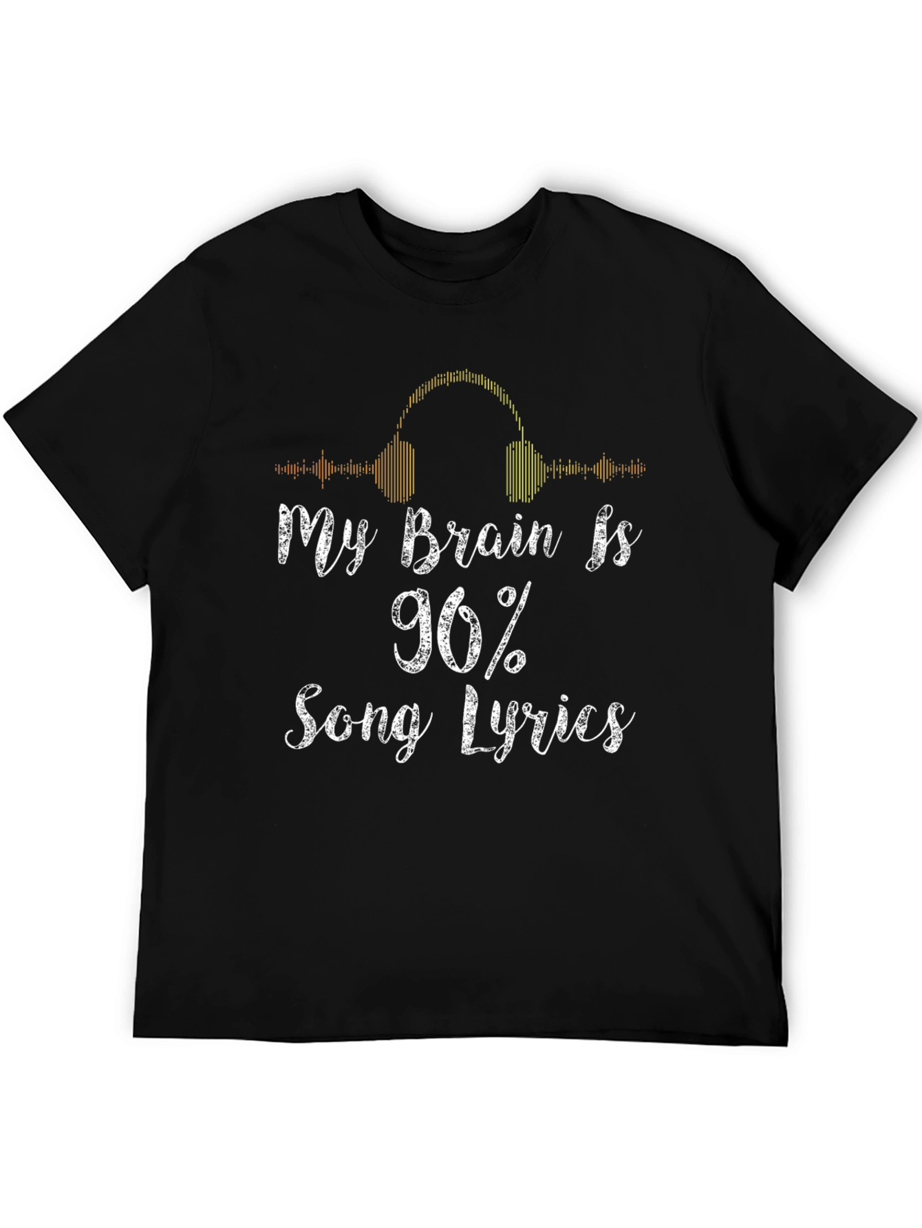 My Brain is 96% Song Lyrics T-Shirt