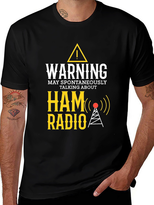 Warning May Spontaneously Talk About Ham Radio T-Shirt