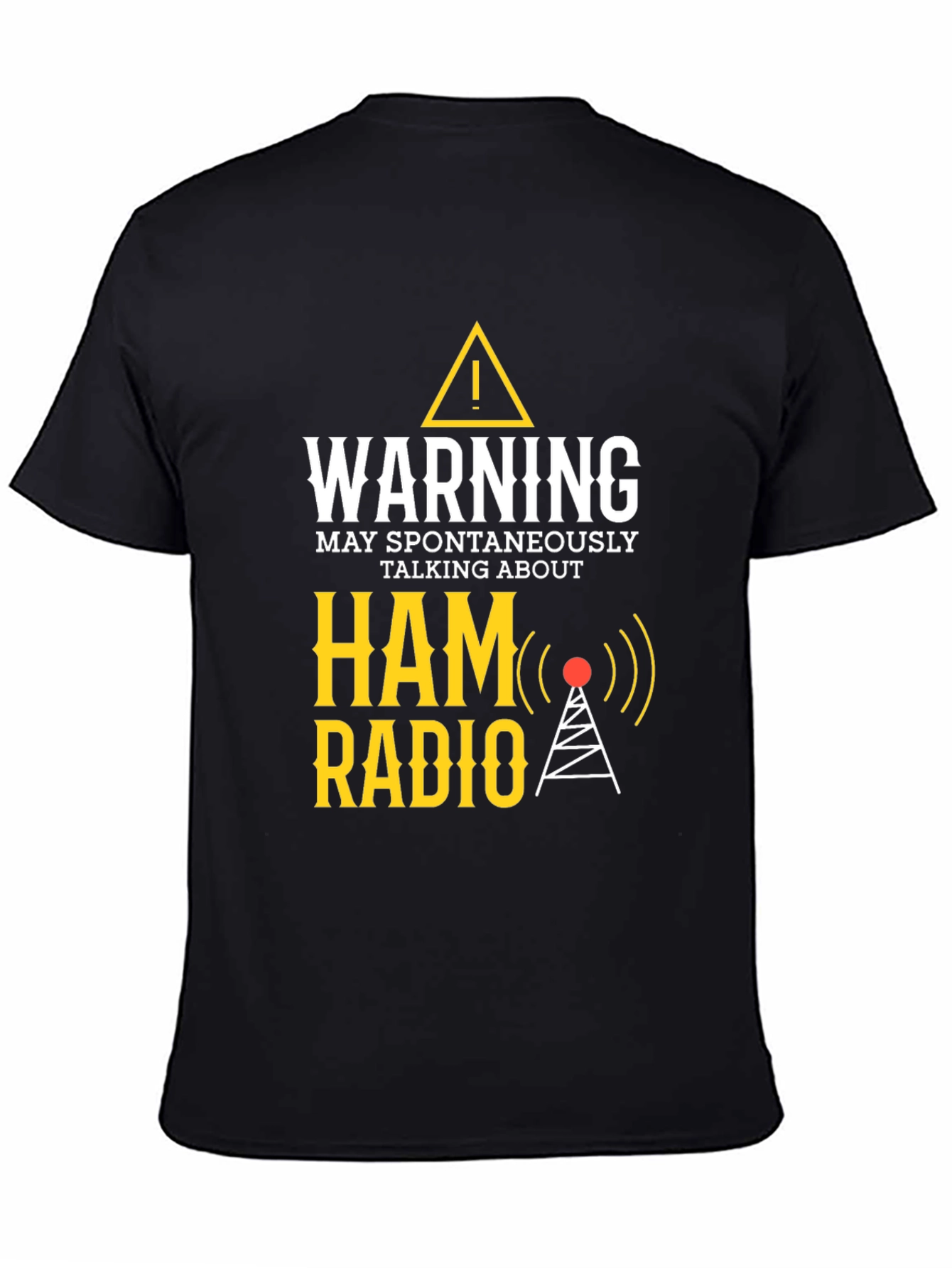 Warning May Spontaneously Talk About Ham Radio T-Shirt