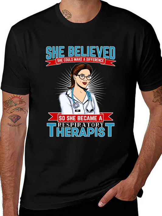Respiratory Therapist T-Shirt - She Believed