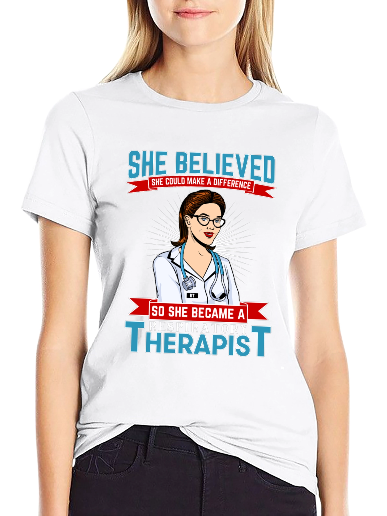 Respiratory Therapist T-Shirt - She Believed
