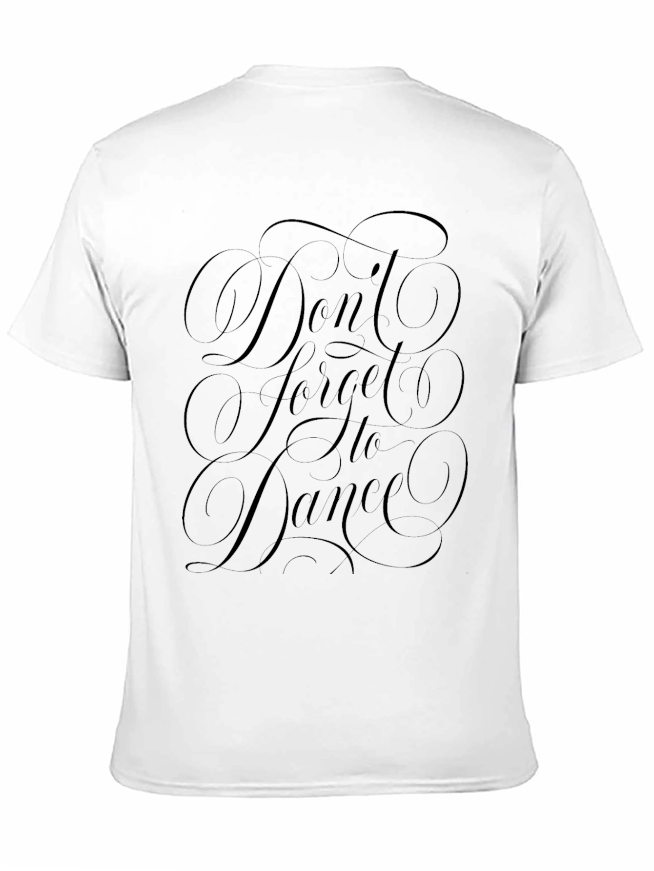 Dont Forget to Dance Graphic Tee