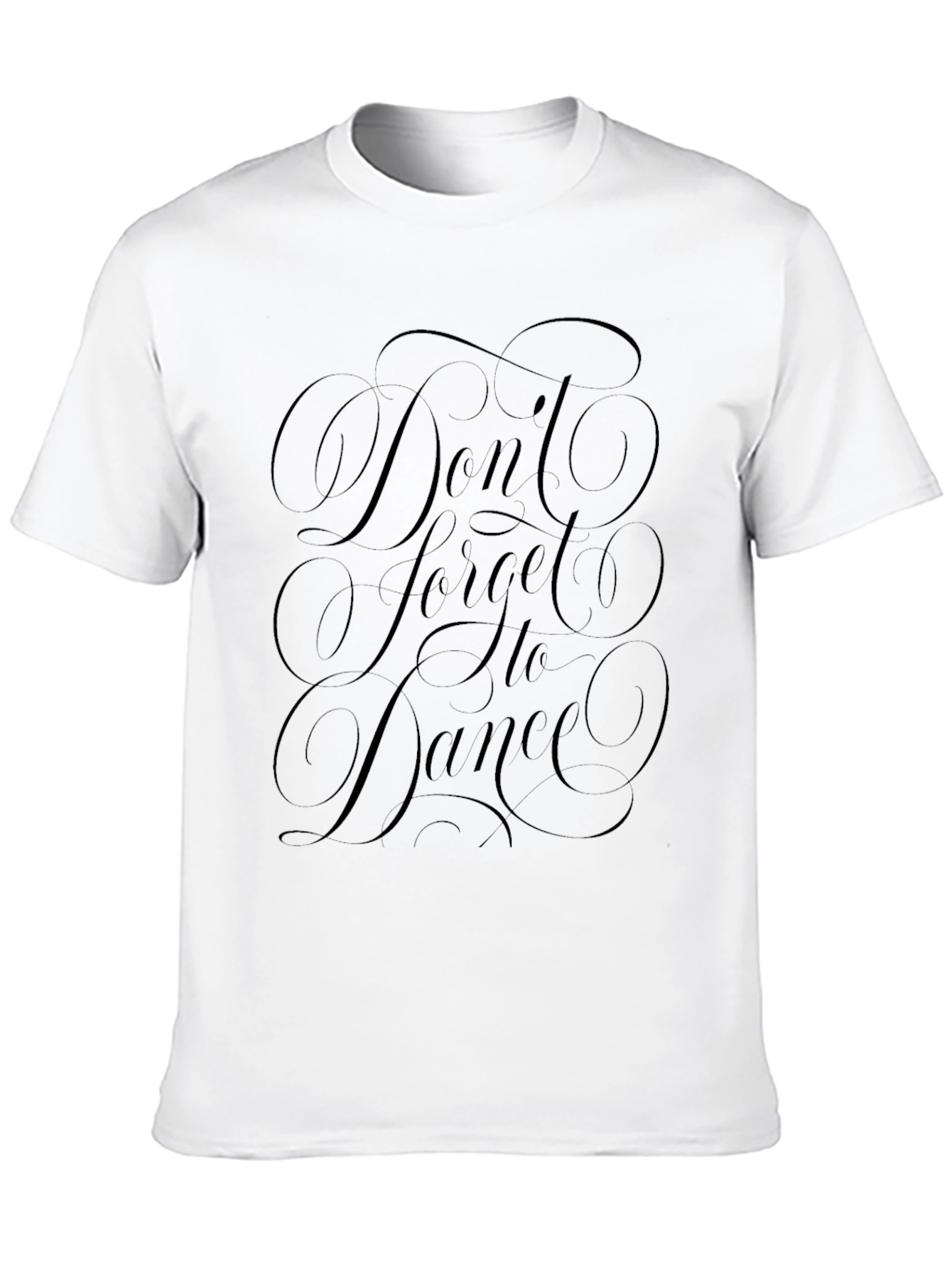 Dont Forget to Dance Graphic Tee
