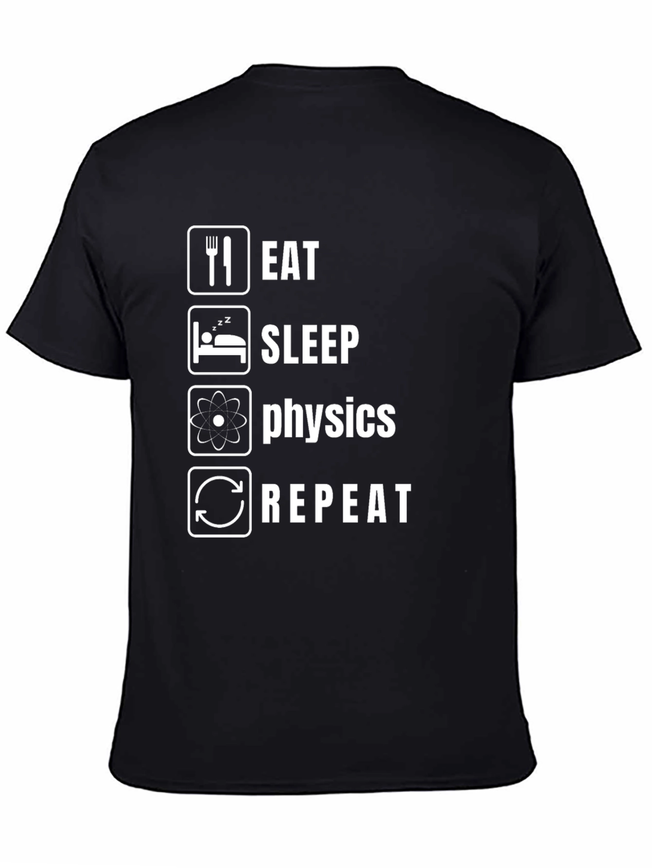 Eat Sleep Physics Repeat Funny T-Shirt