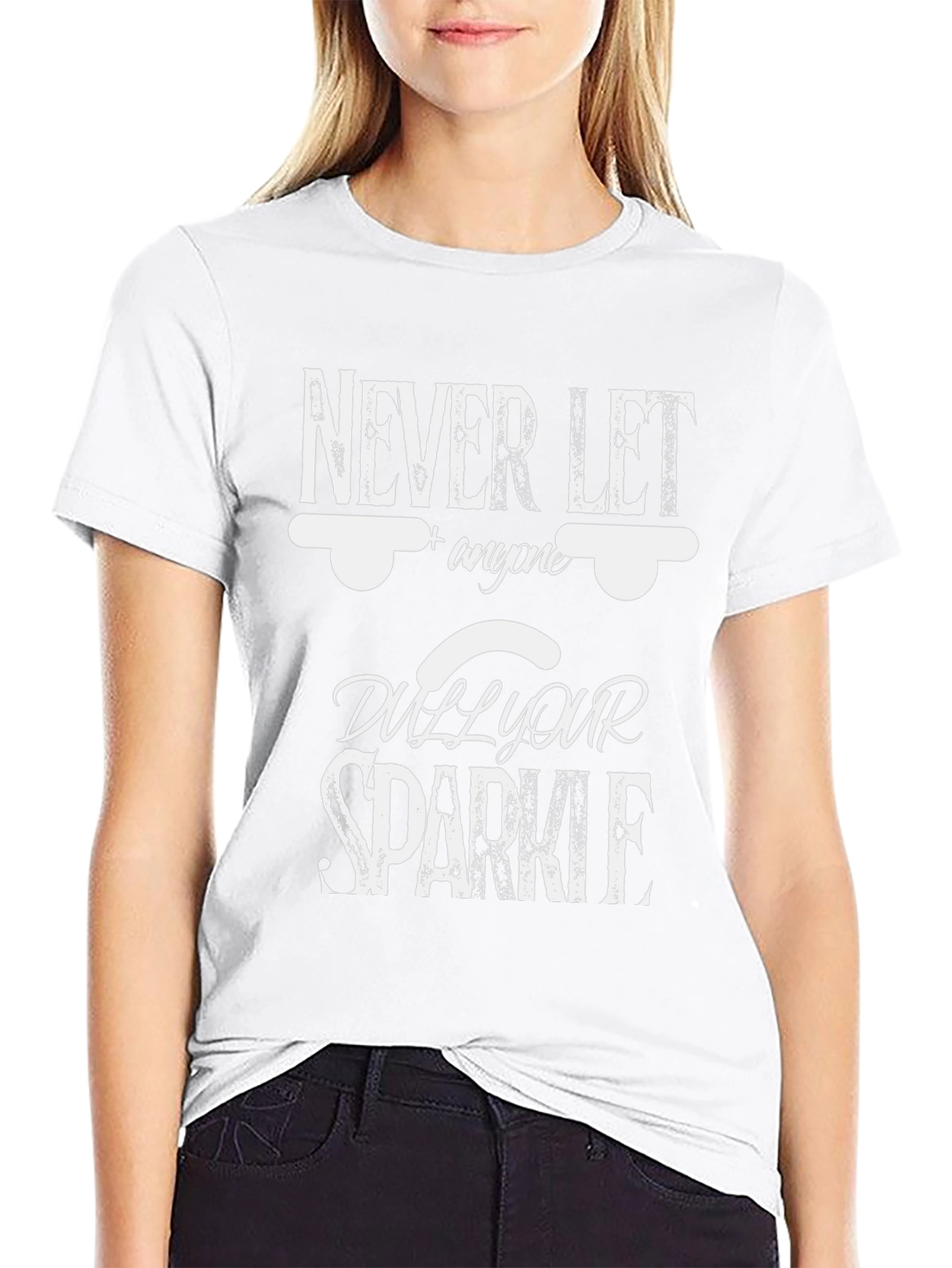 Never Let Anyone Dull Your Sparkle Black Tee