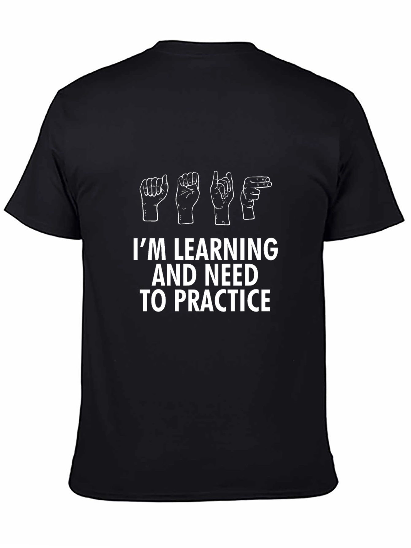 Sign Language Practice T-Shirt