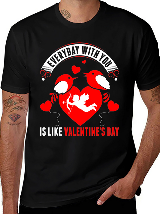 Everyday With You Valentines Day T-Shirt