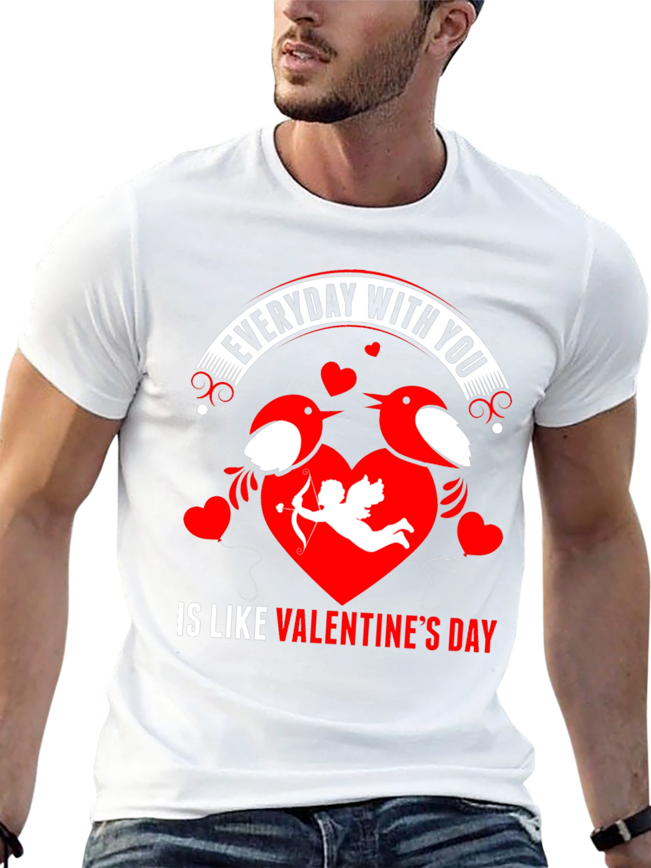 Everyday With You Valentines Day T-Shirt