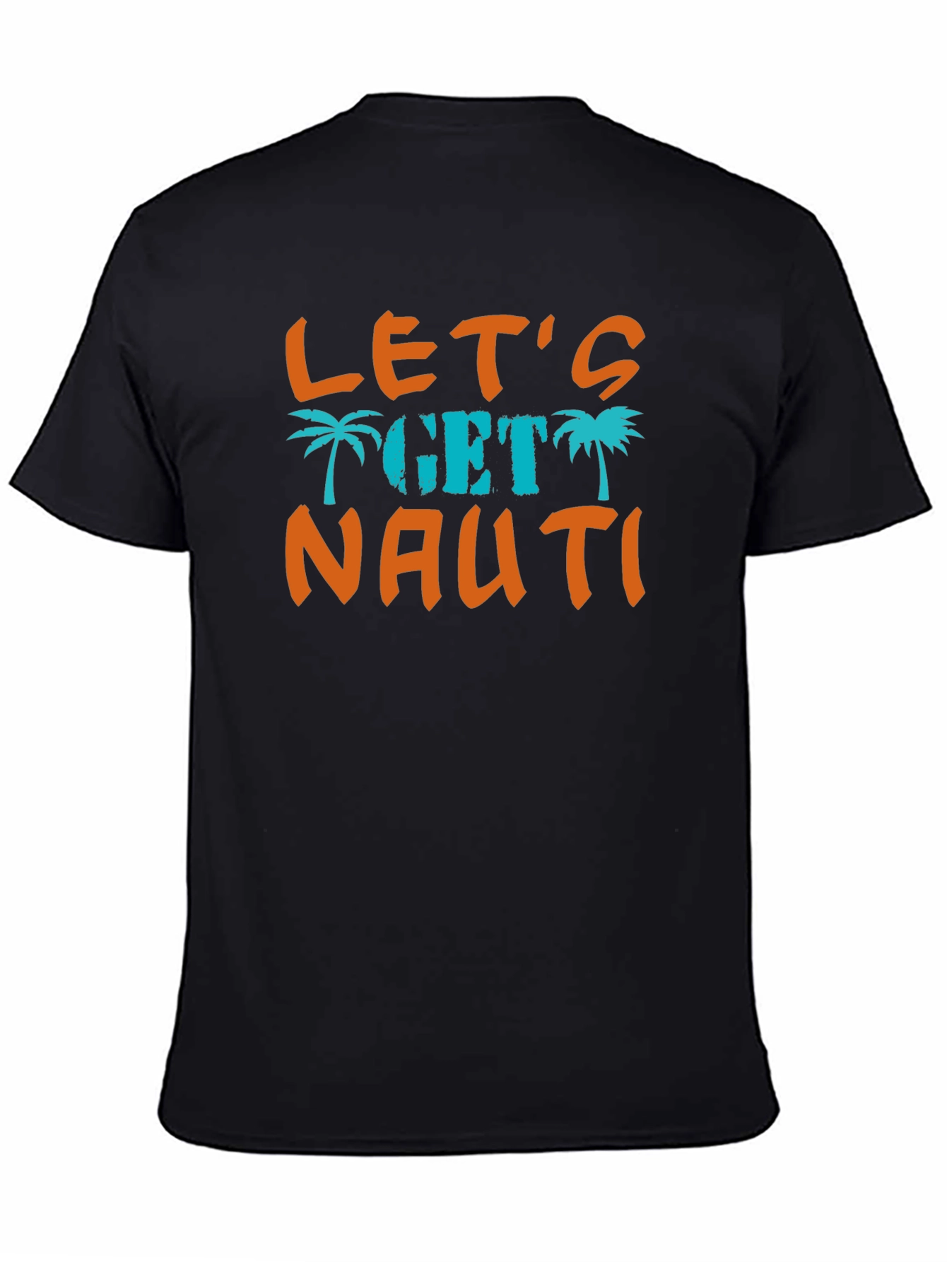 Lets Get Nauti Graphic T-Shirt
