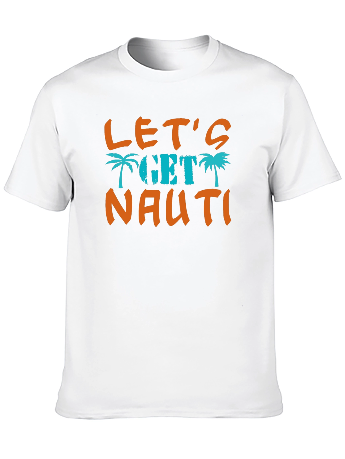 Lets Get Nauti Graphic T-Shirt