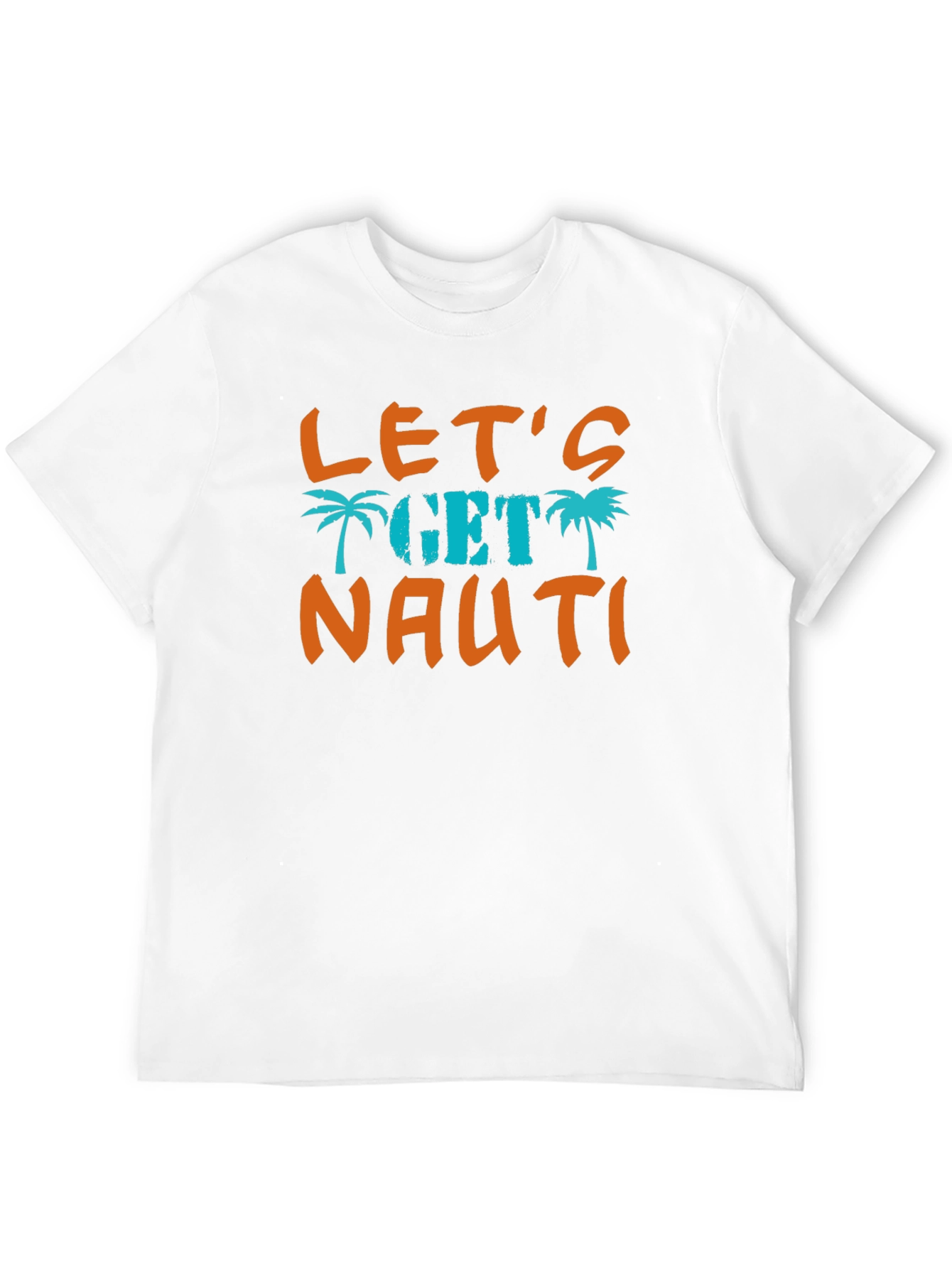Lets Get Nauti Graphic T-Shirt