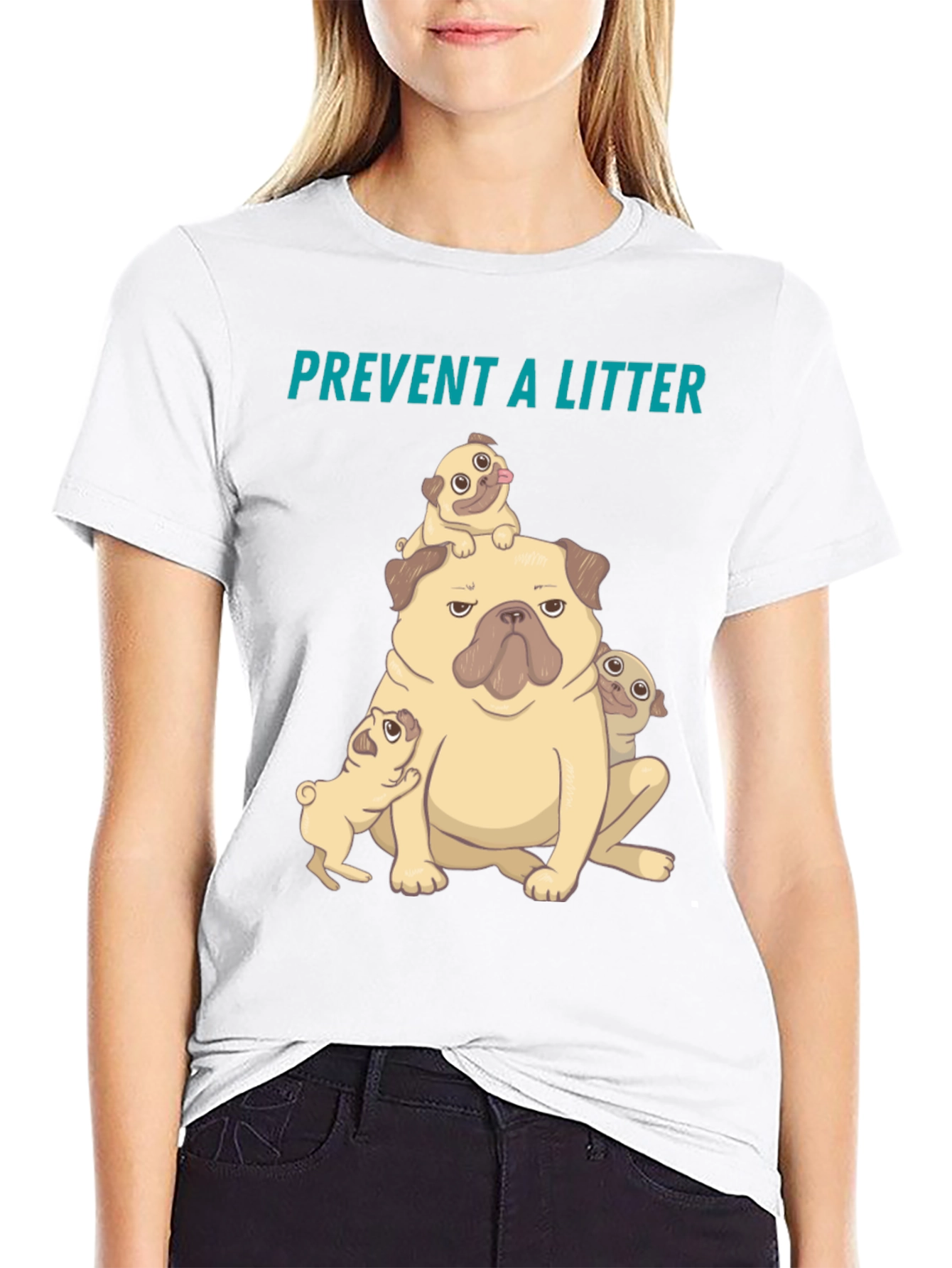 Pug Litter T-Shirt - Prevent a Litter