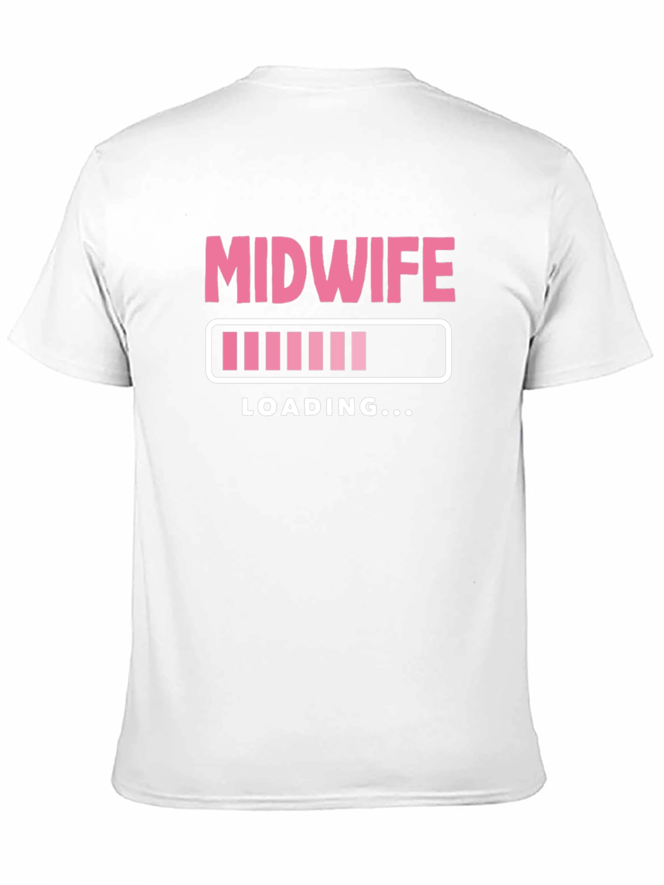 Midwife Loading T-Shirt - Funny Medical Tee