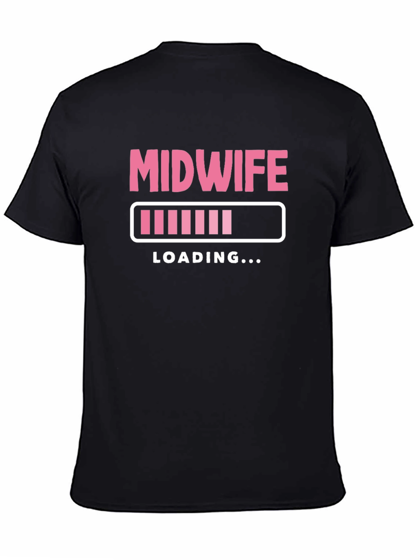 Midwife Loading T-Shirt - Funny Medical Tee