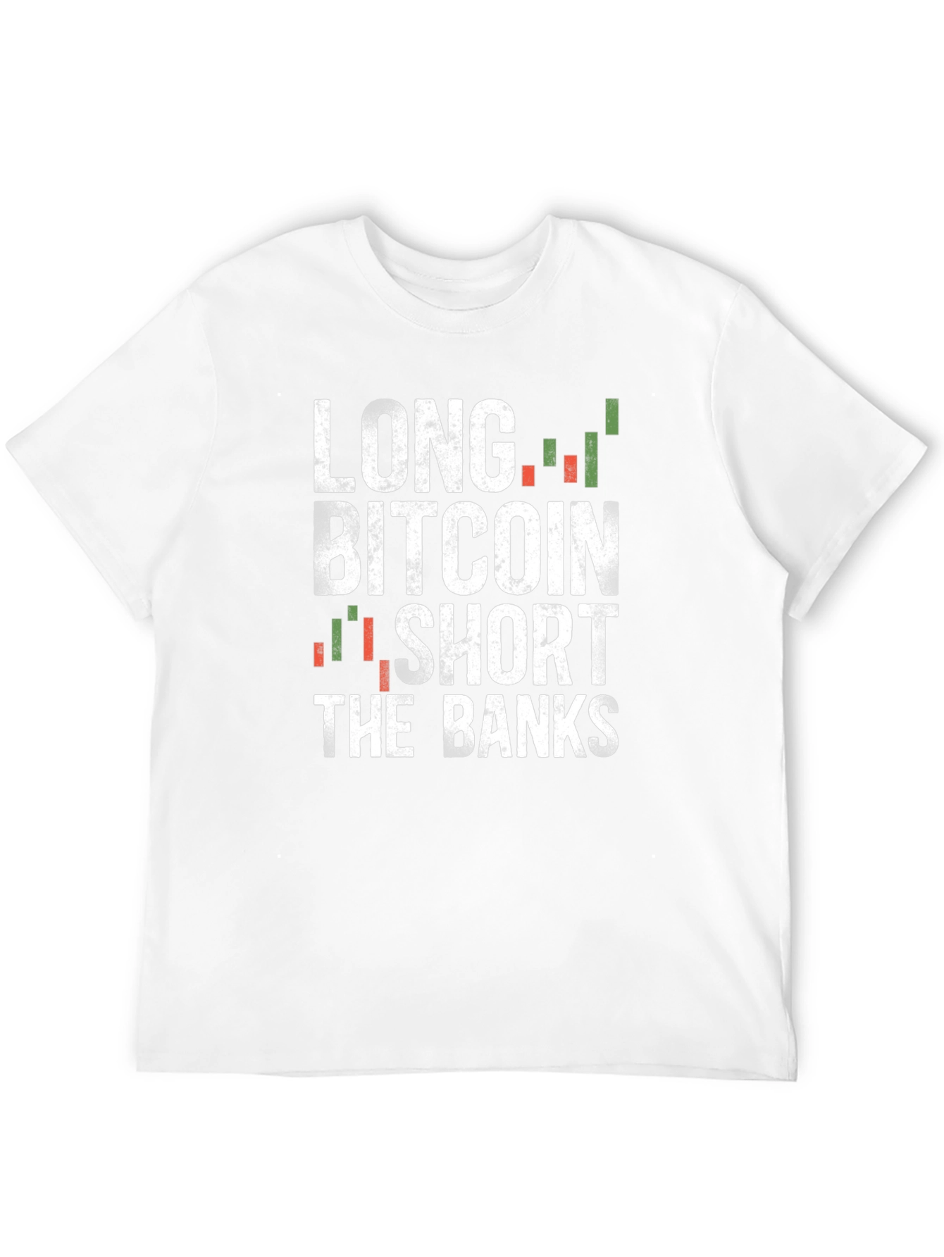 Long Bitcoin Short The Banks Graphic T-Shirt