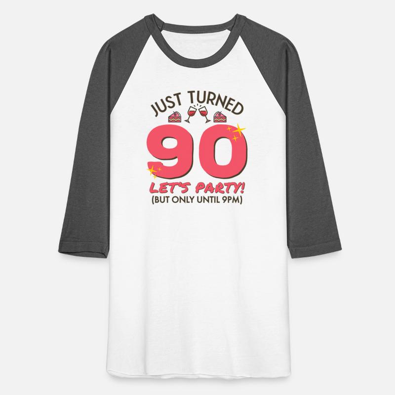 Just Turned 90 Party Until 9Pm 90Th