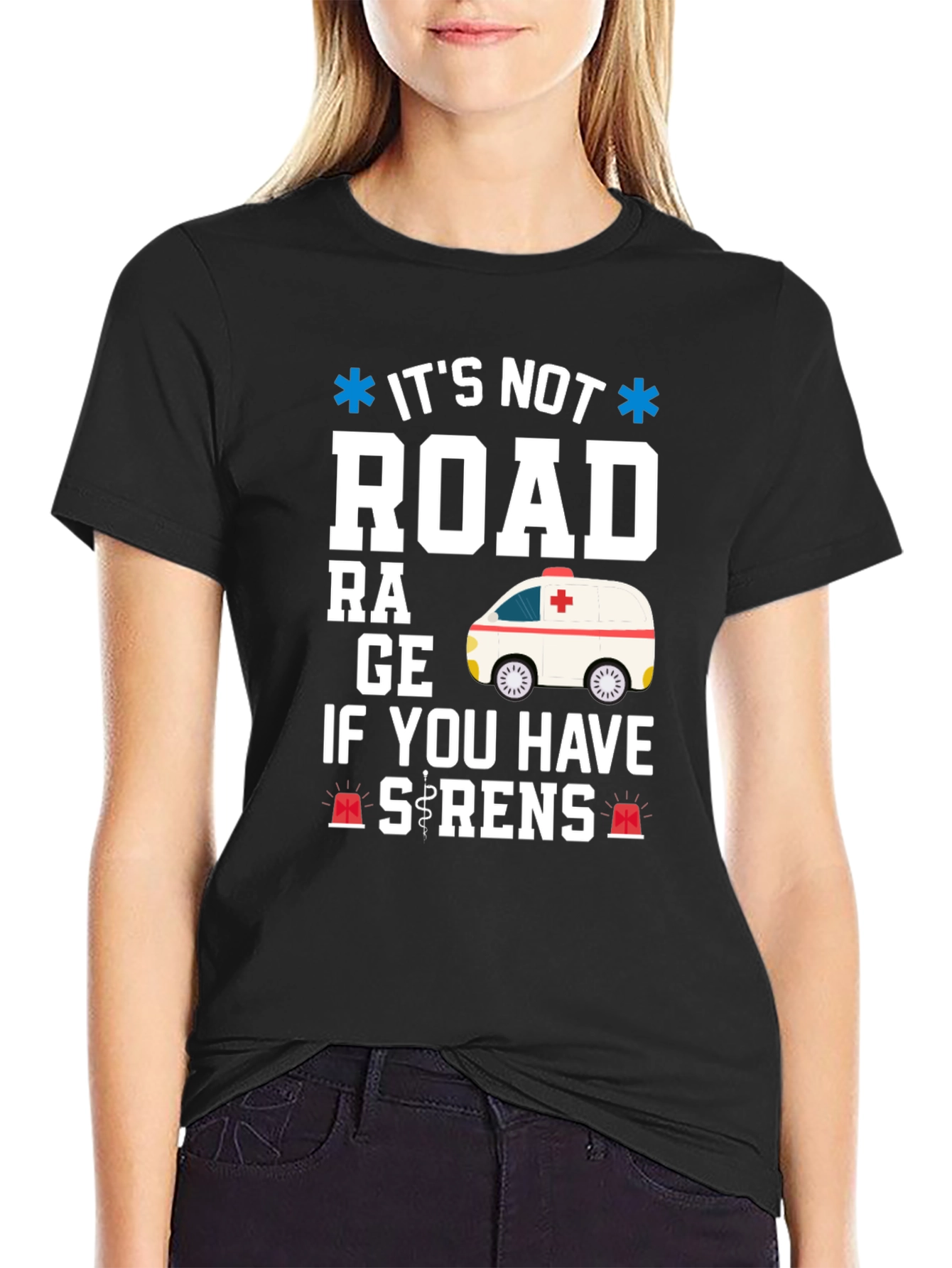Funny EMS Ambulance T-Shirt - Its Not Road Rage