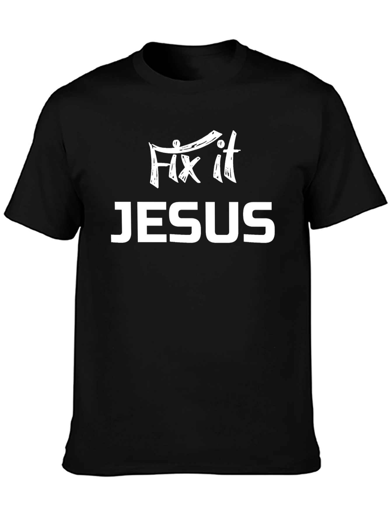 Fix It Jesus T-Shirt - Christian Apparel