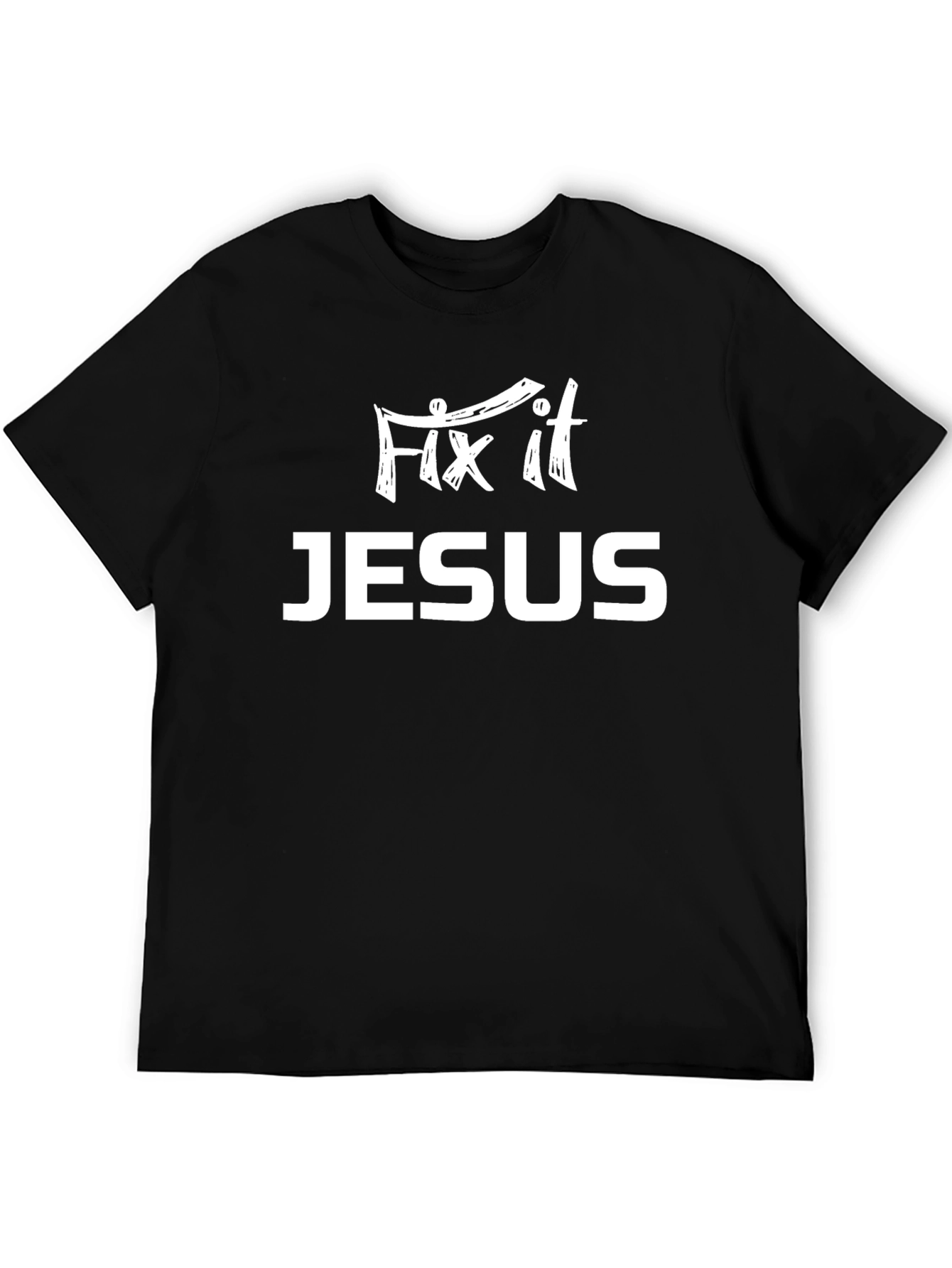 Fix It Jesus T-Shirt - Christian Apparel