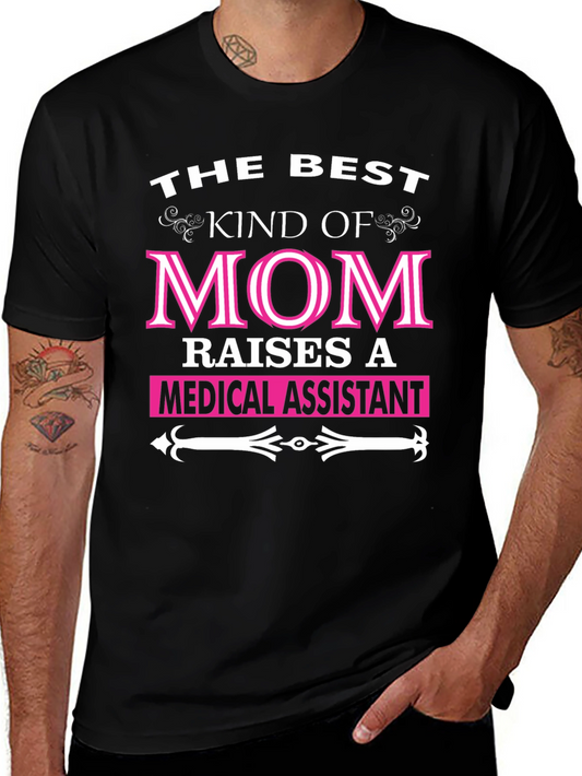 Best Kind of Mom Medical Assistant T-Shirt