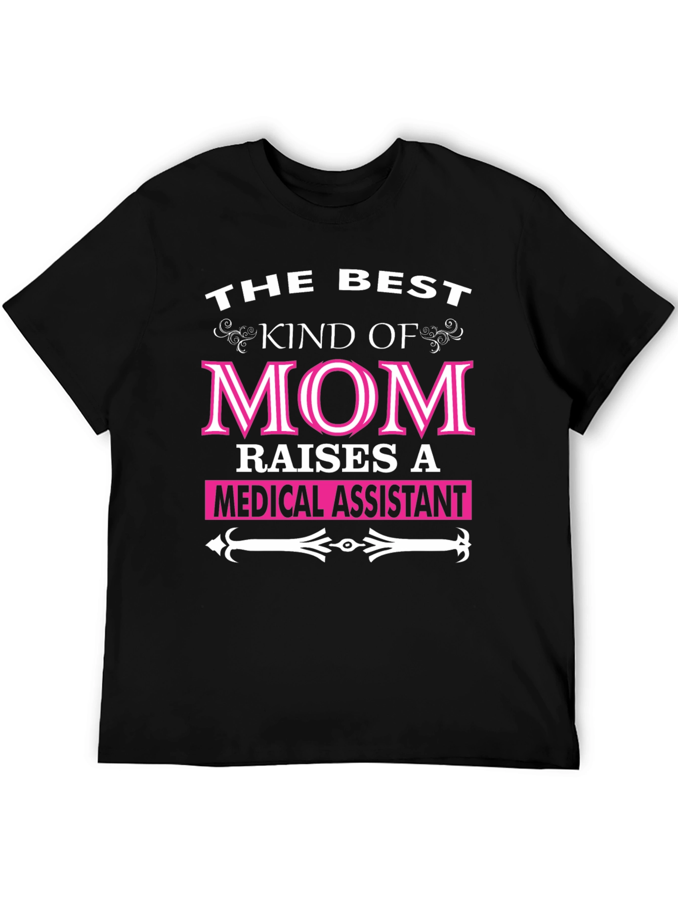 Best Kind of Mom Medical Assistant T-Shirt
