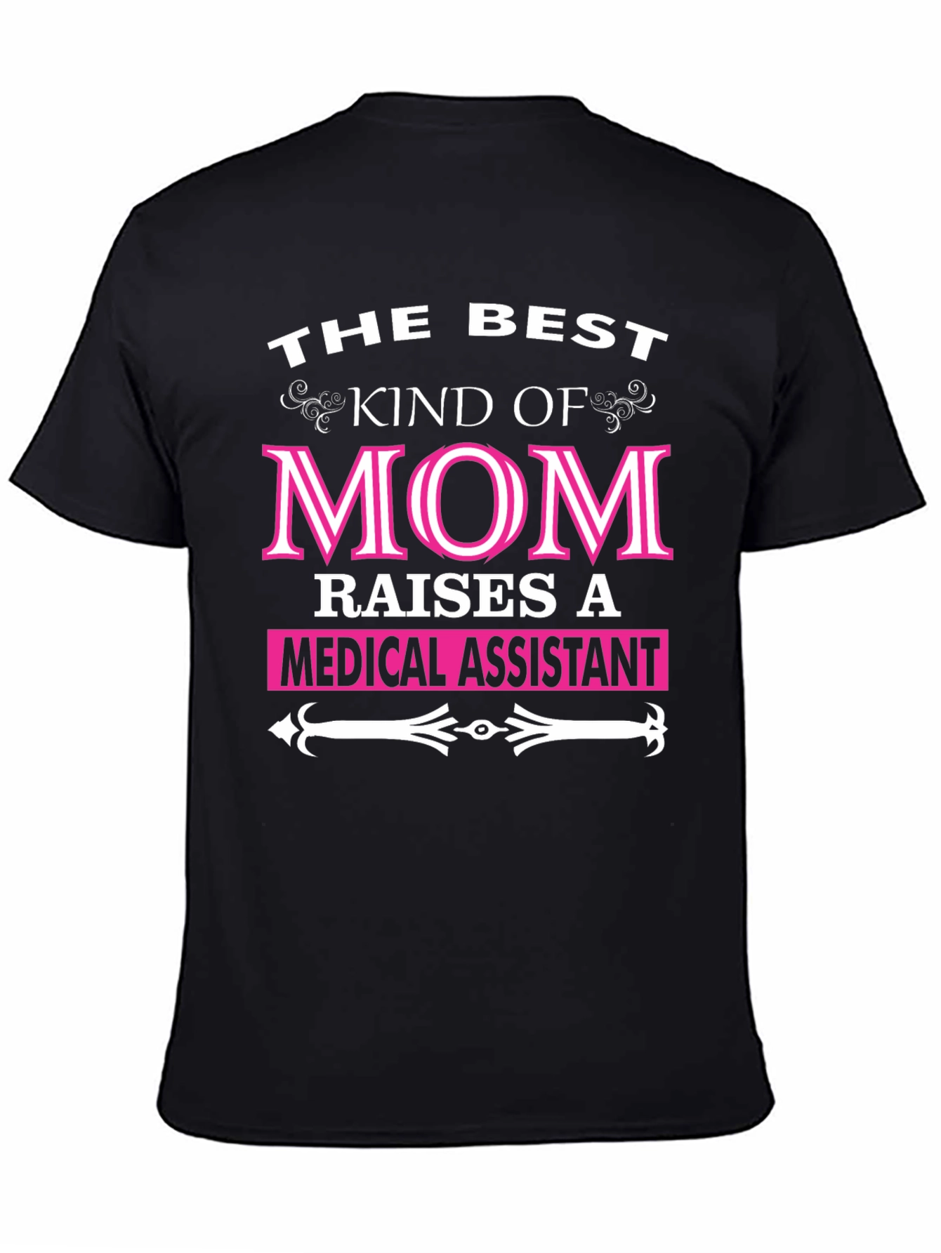 Best Kind of Mom Medical Assistant T-Shirt