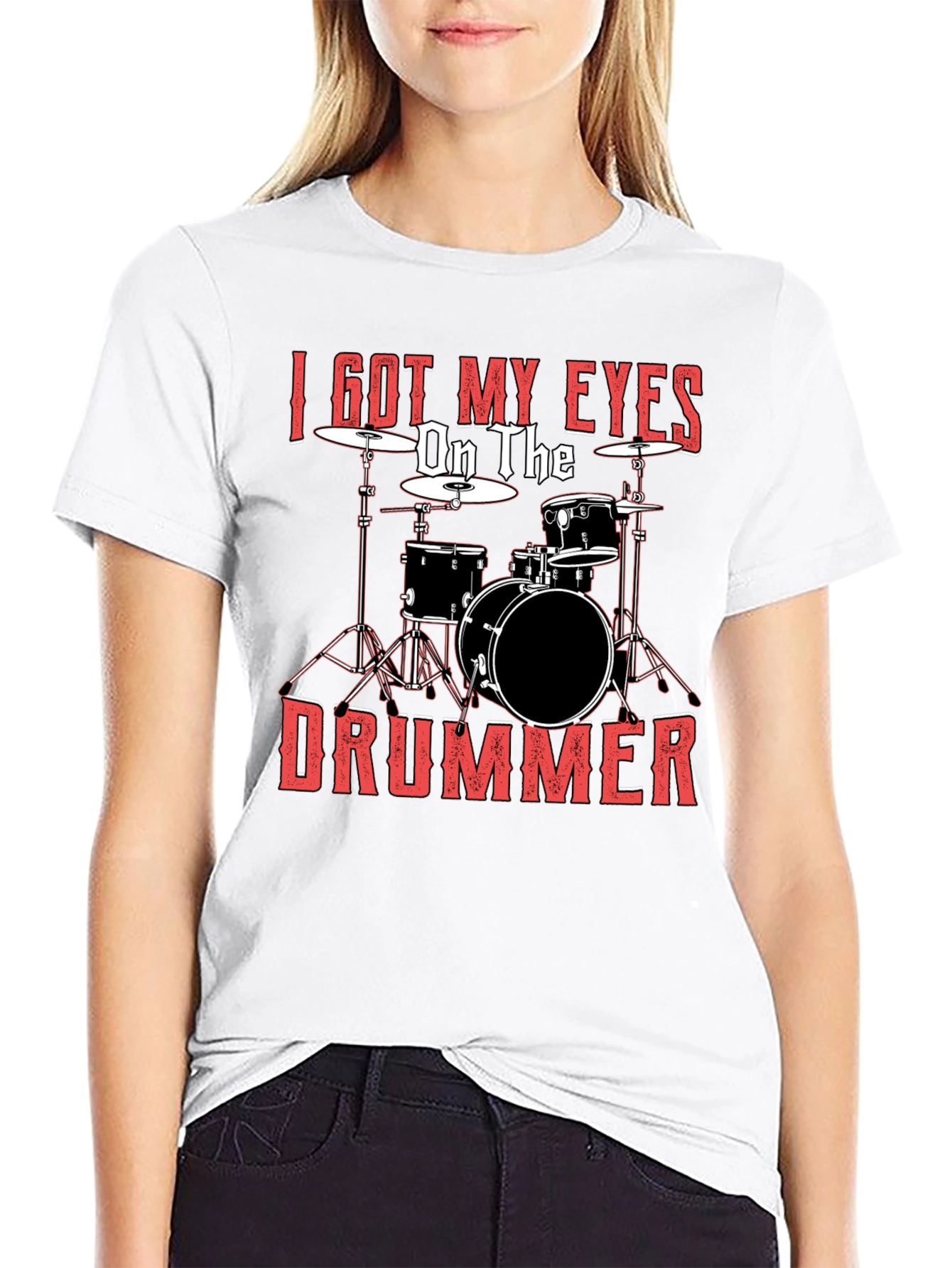 I Got My Eyes On The Drummer Black T-Shirt