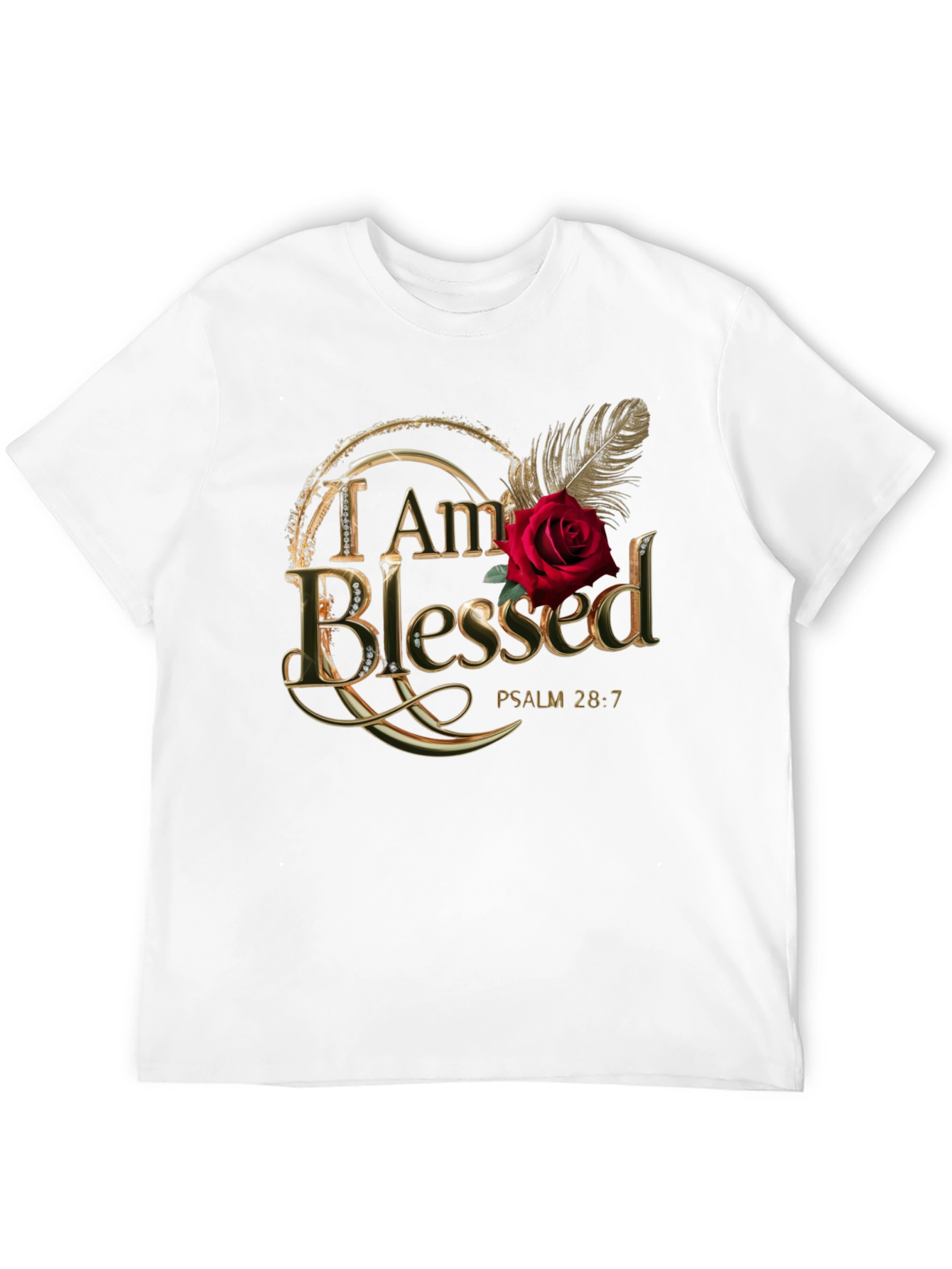 I am Blessed T-Shirt Psalm 28:7