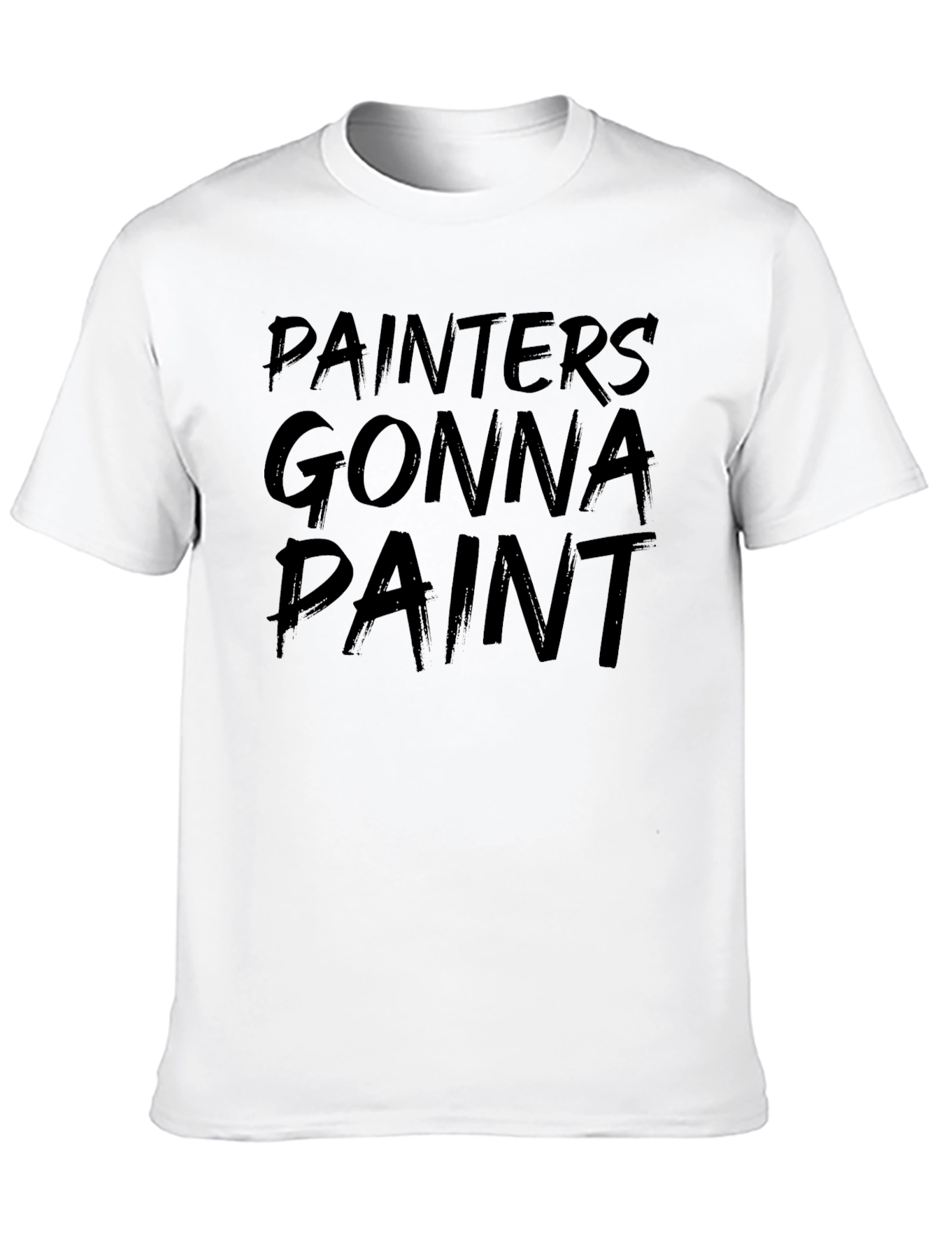 Painters Gonna Paint Graphic Tee