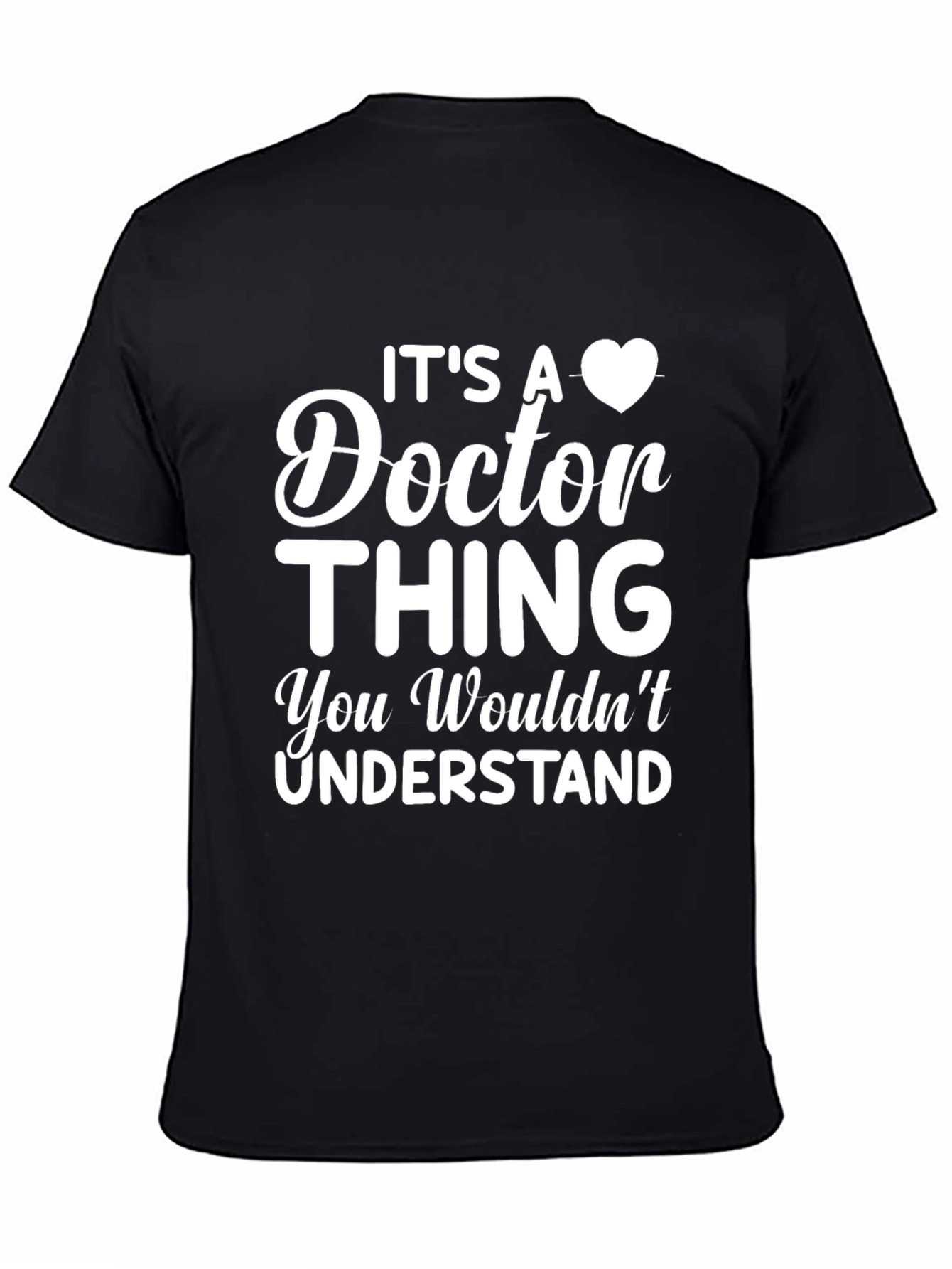 Its A Doctor Thing T-Shirt
